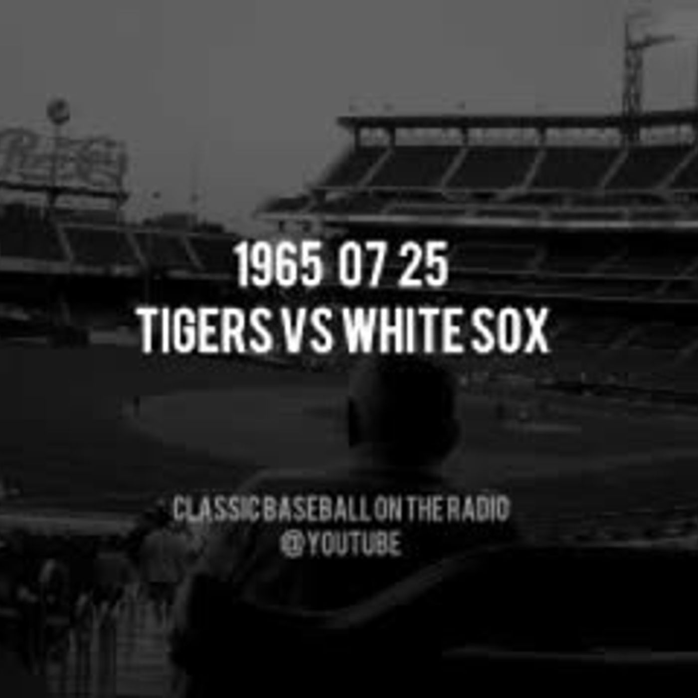 1965 0725 Tigers Vs Chicago White Sox Milo Hamilton Radio Broadcast episode artwork