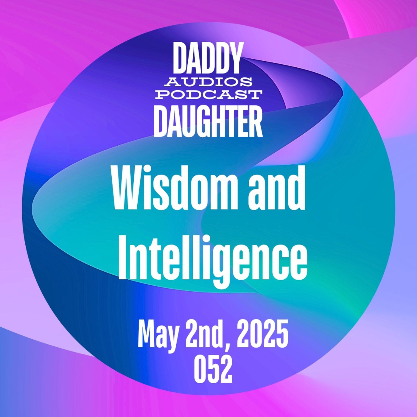 Wisdom and Intelligence 052 episode artwork