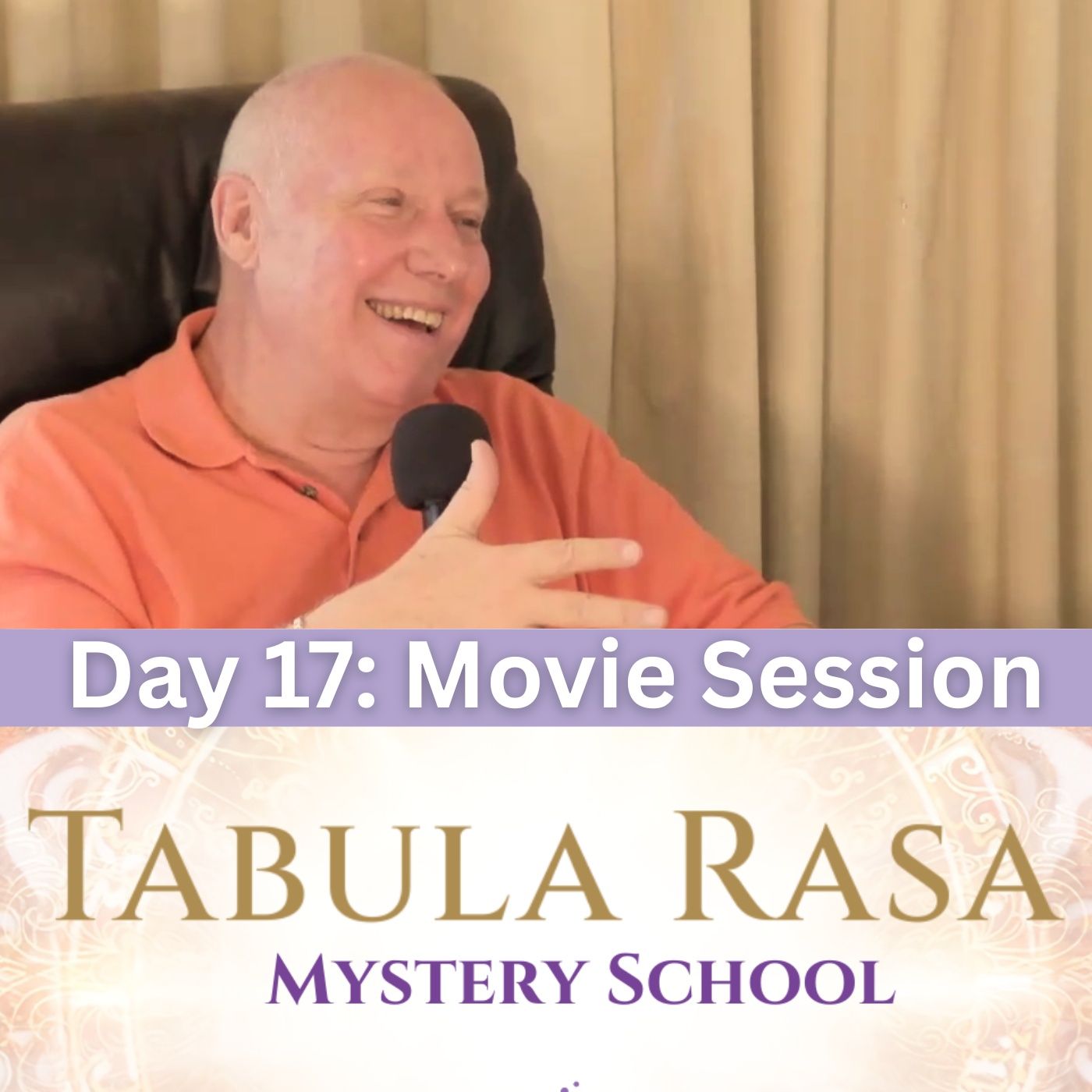 Day 17 - Movie Session: The Last Supper - Tabula Rasa Mystery School with David Hoffmeister