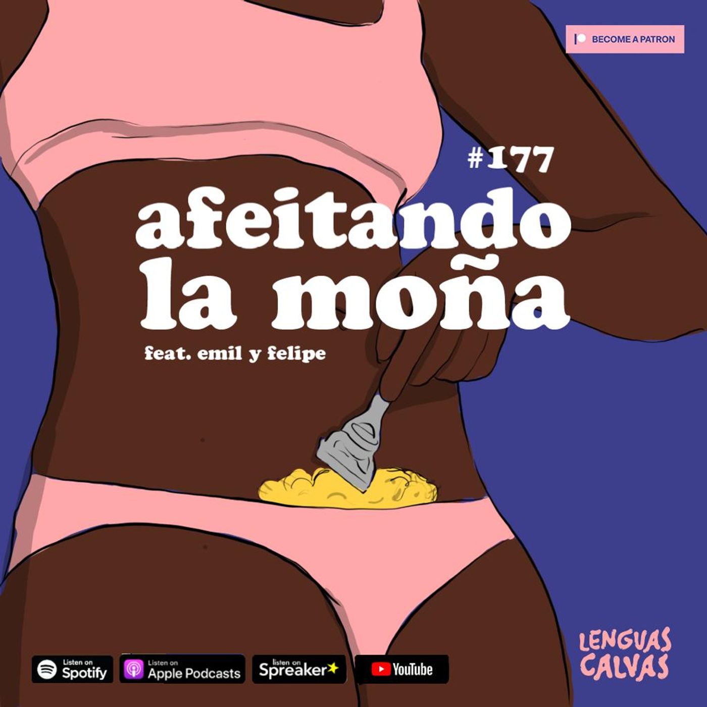 #177 Afeitando la Moña ft Emil y Felipe