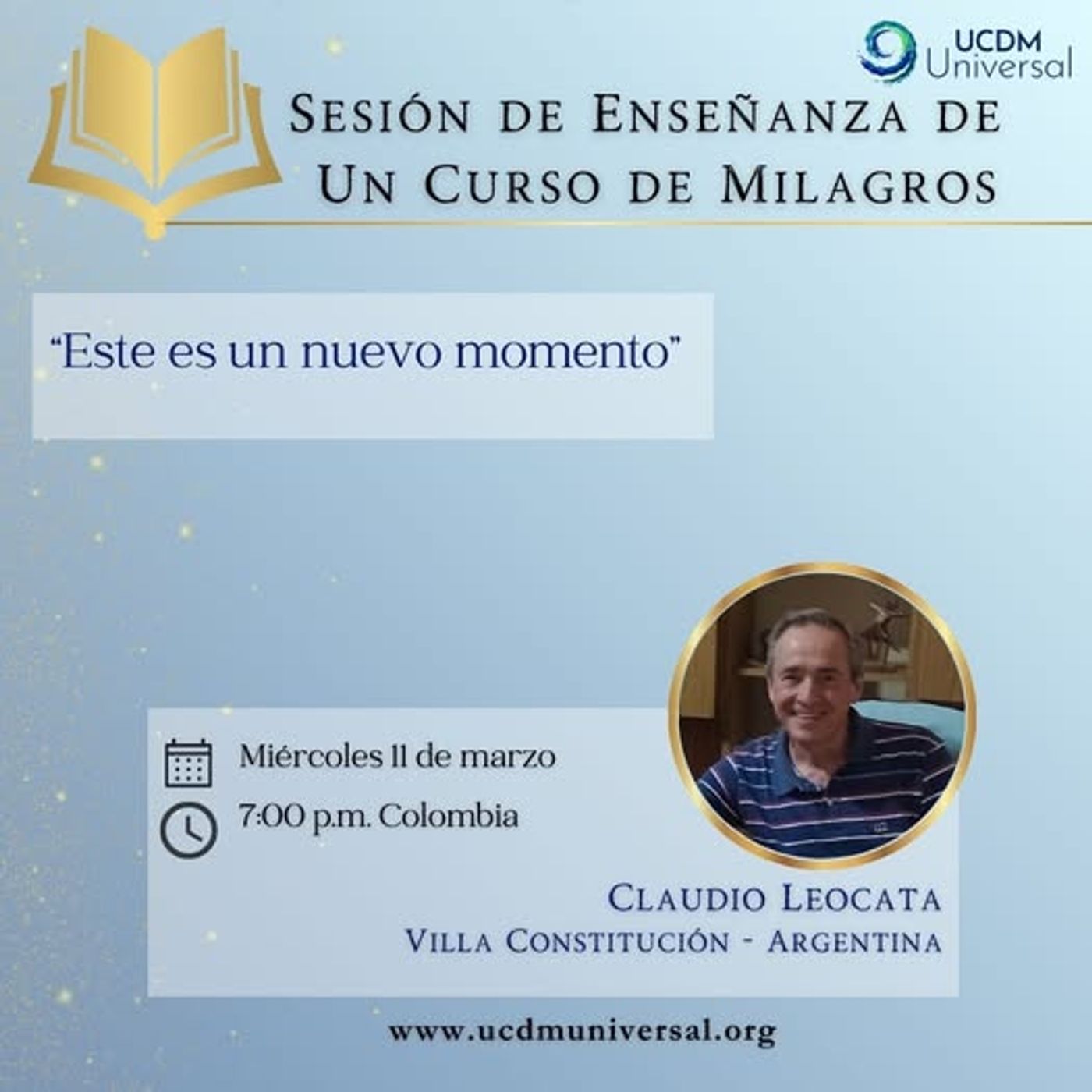 UN CURSO DE MILAGROS - Este es un nuevo momento - Claudio - 11 mar 2026