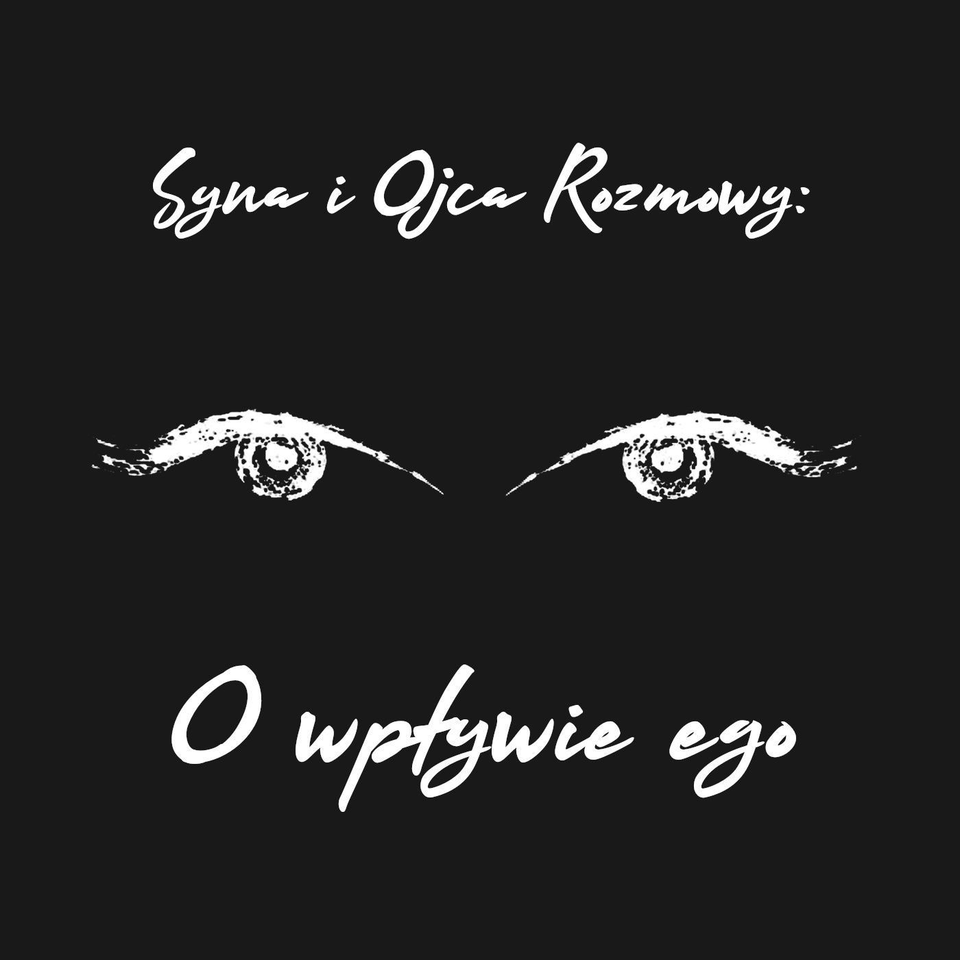 Syna i Ojca Rozmowy