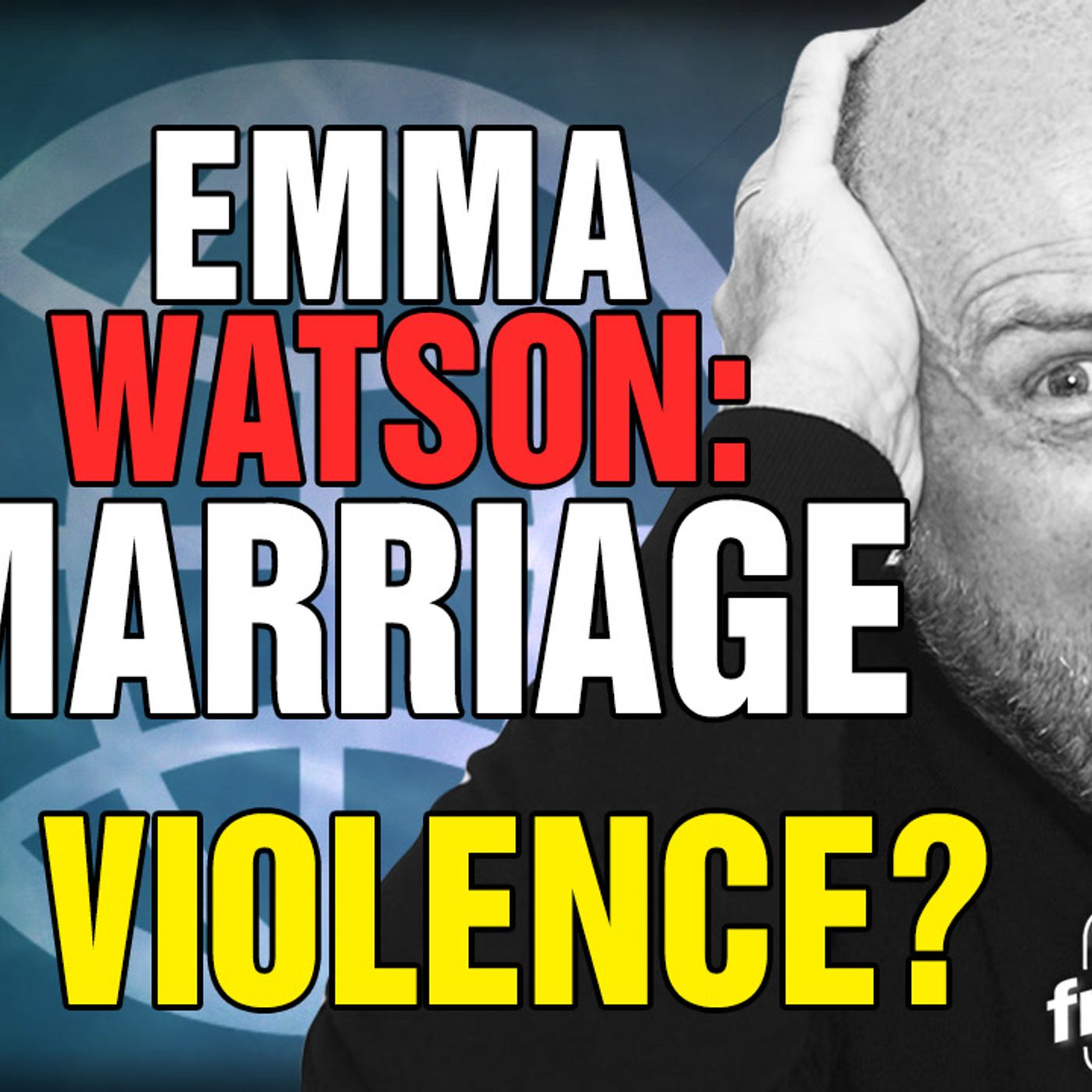 6139 Emma Watson: Marriage is VIOLENCE? episode artwork