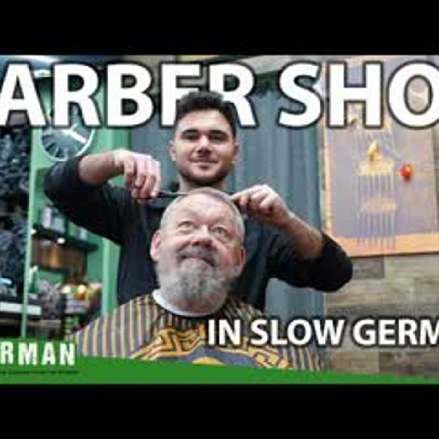 Barber Shop in Slow German   Super Easy German 296