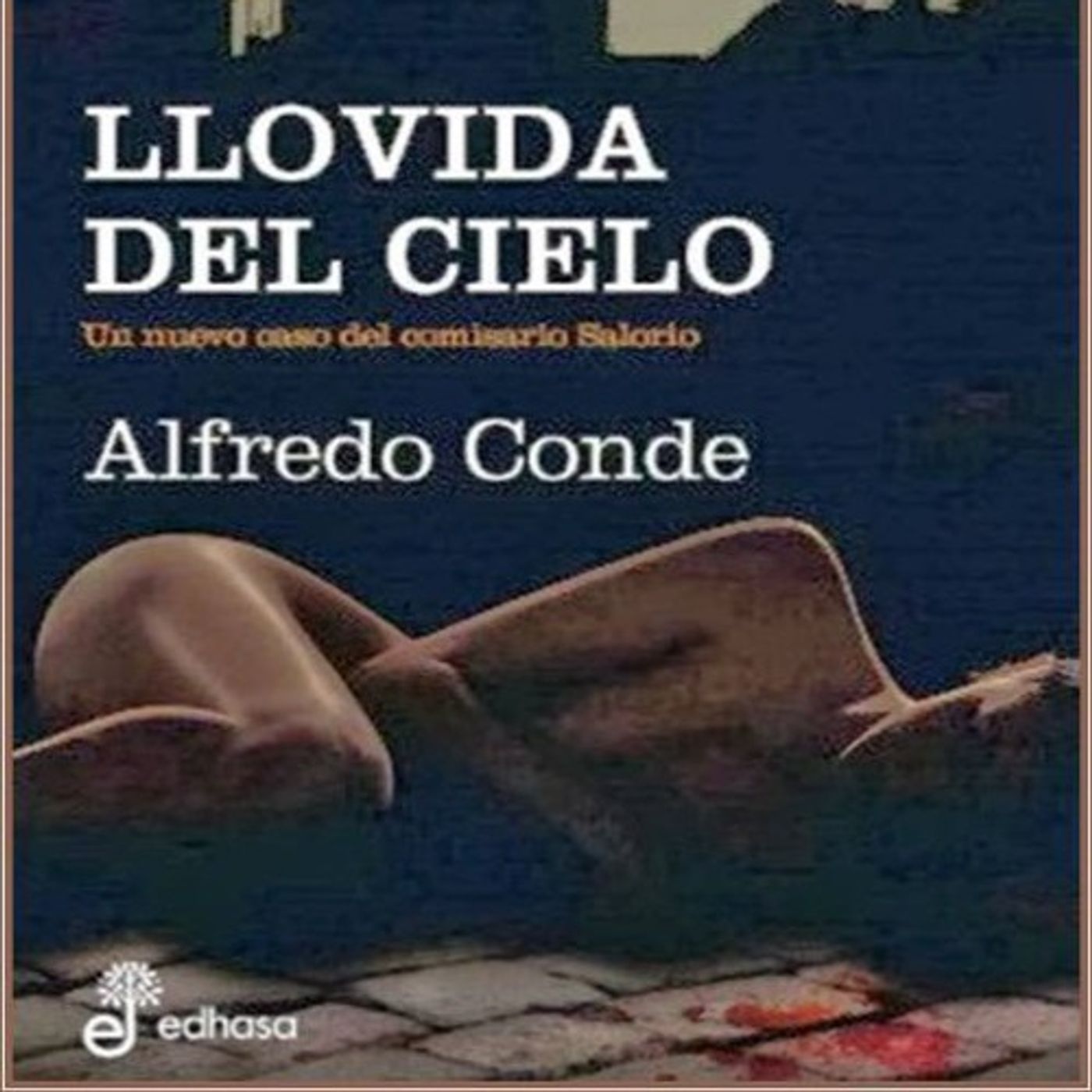 (Resumen) Llovida del cielo - Alfredo Conde