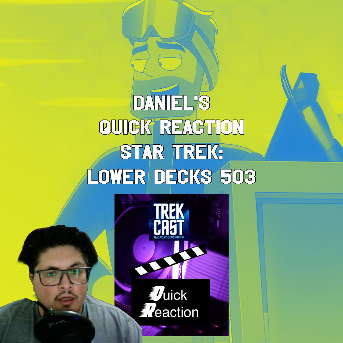 cover of episode Daniel's Quick Reaction Star Trek: Lower Decks 503