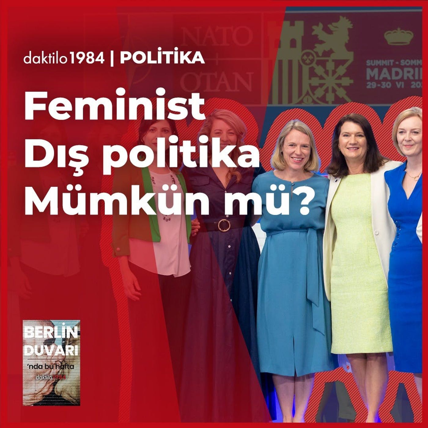 Feminist Dış Politika Mümkün mü? | Zeynep Alemdar | Berlin Duvarı #20 episode artwork