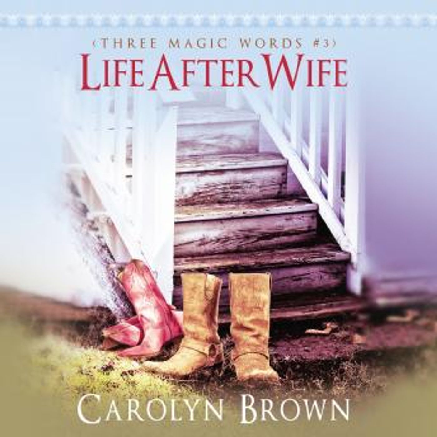 Life After Wife by Carolyn Brown episode artwork