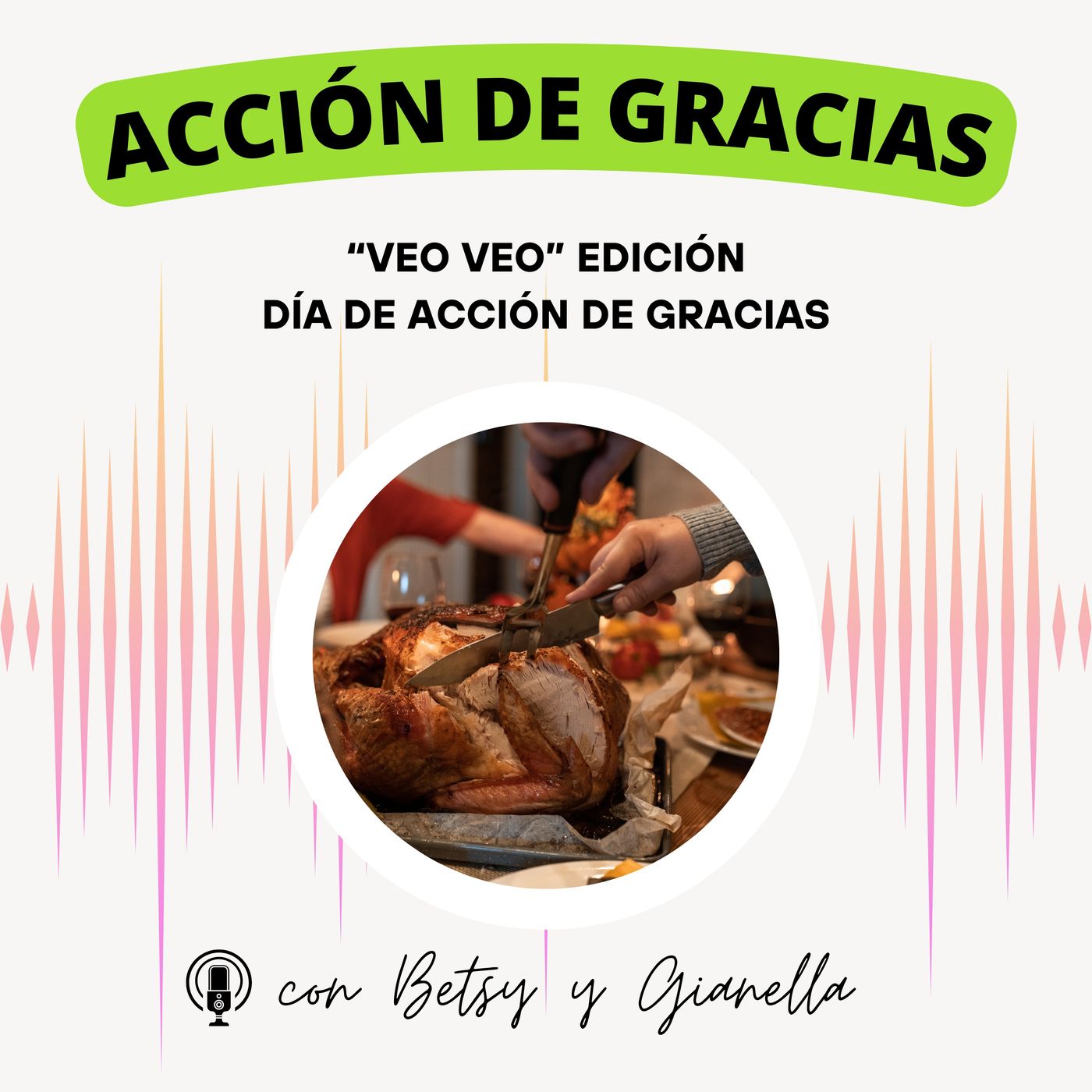 EP 28 -  🥧“Veo Veo” edición Día de Acción de Gracias 🦃🍂