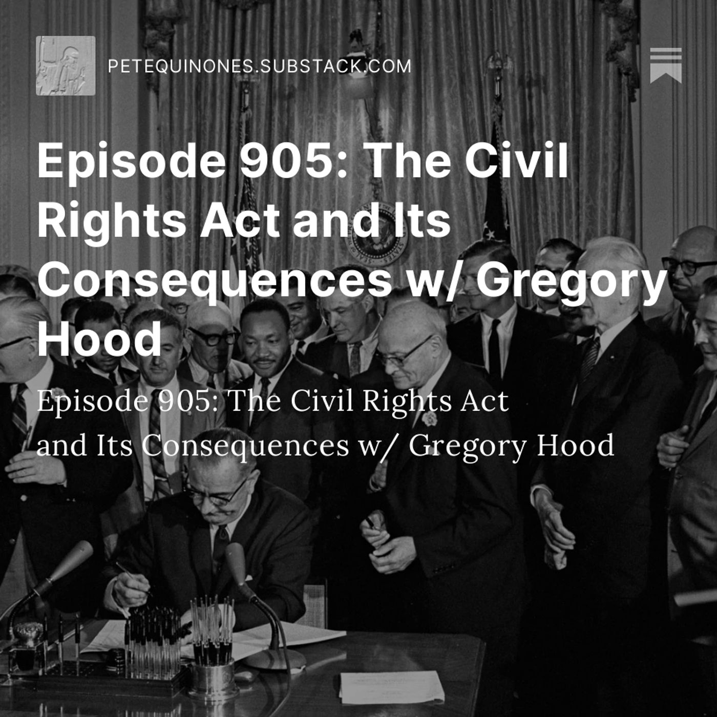 Episode 905: The Civil Rights Act and Its Consequences w/ Gregory Hood