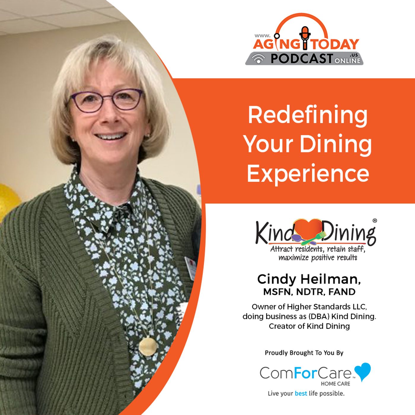 6/27/22: Cindy Heilman, MSFN, NDTR, FAND from Kind Dining | Redefining Your Dining Experience