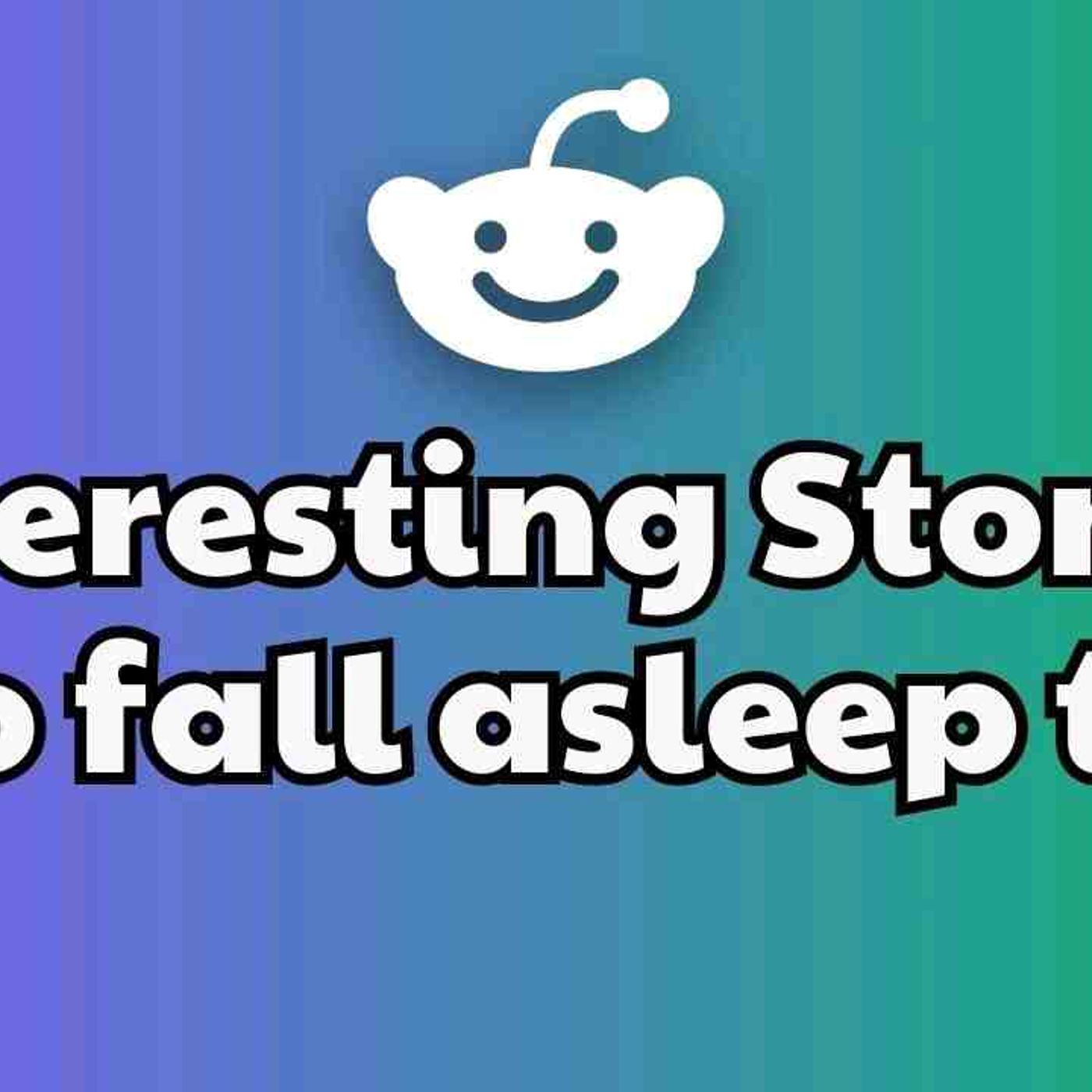 1 HOURS Of Interesting AITA Stories To Fall Asleep To _ Best Reddit Stories Compilation -  No ads episode artwork