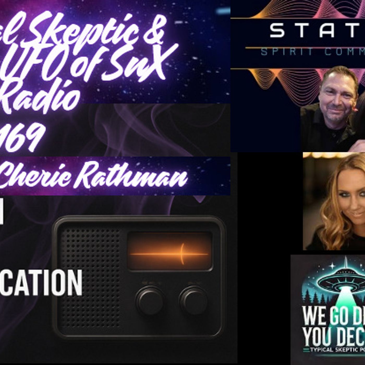 TSP #2169 & Coley UFO – Tony & Cherie Rathman | Staticom & Spirit Communication