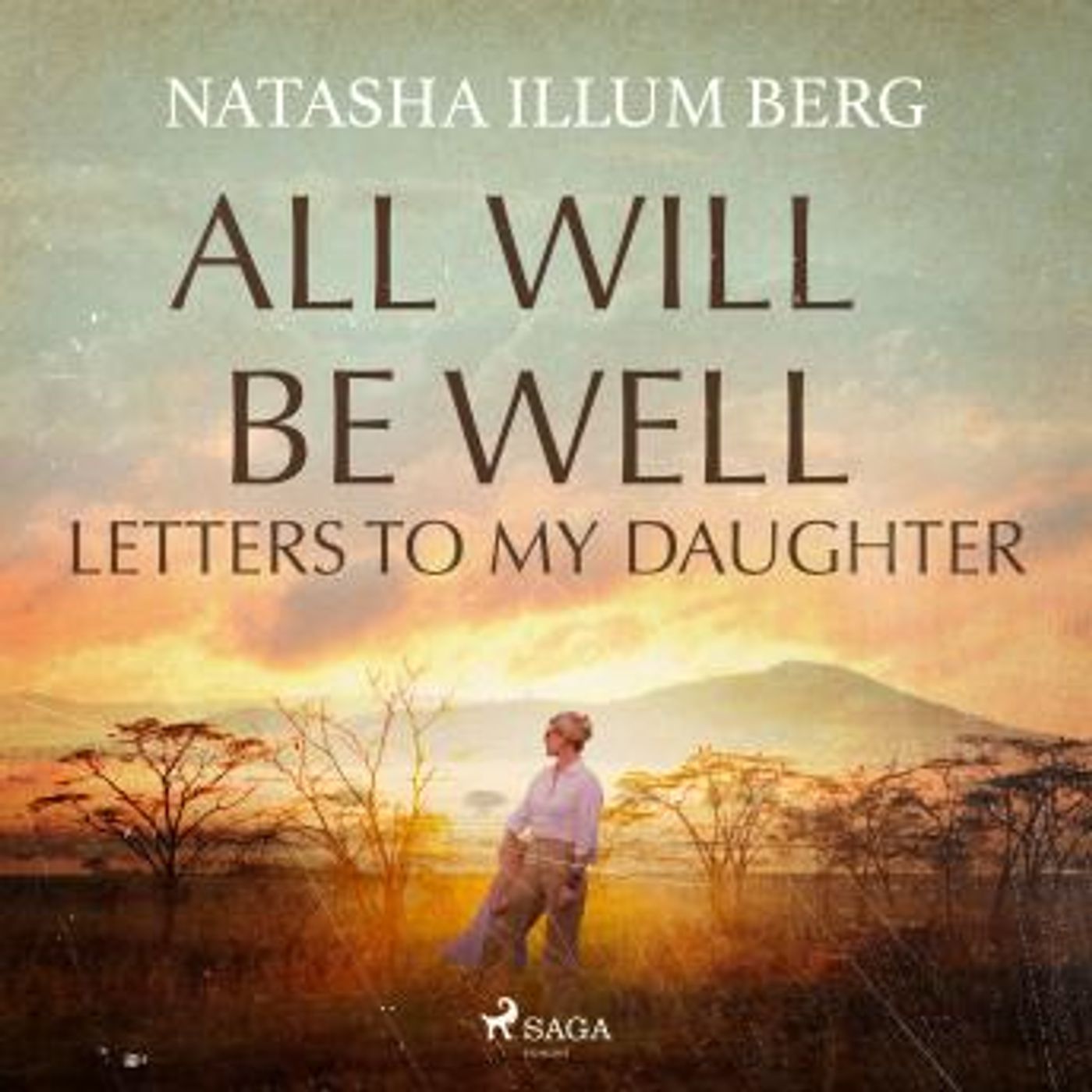 All Will Be Well: Letters to My Daughter by Natasha Illum Berg episode artwork