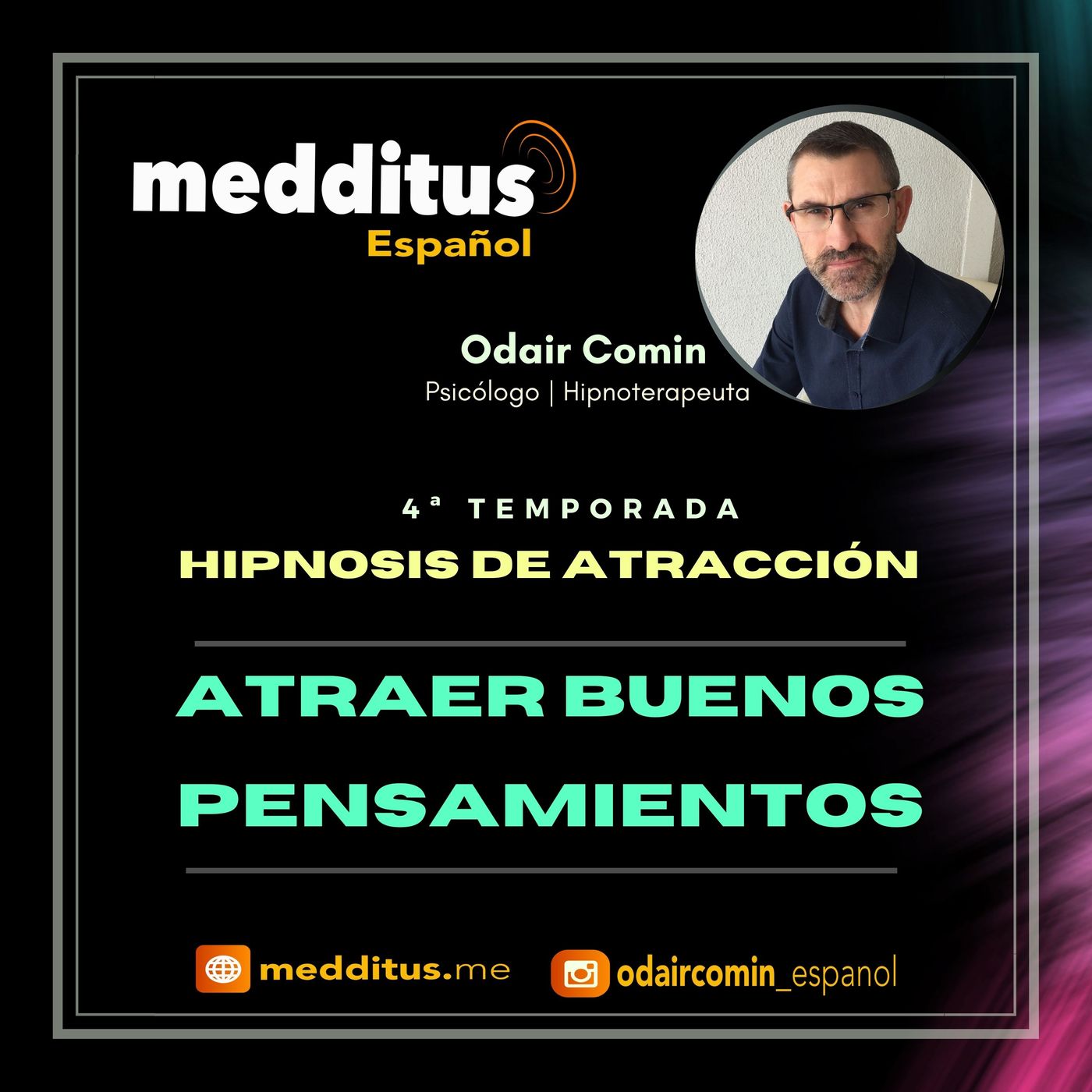 #102 Hipnosis para Atraer Buenos Pensamientos | Hipnosis de Atracción | Odair Comin