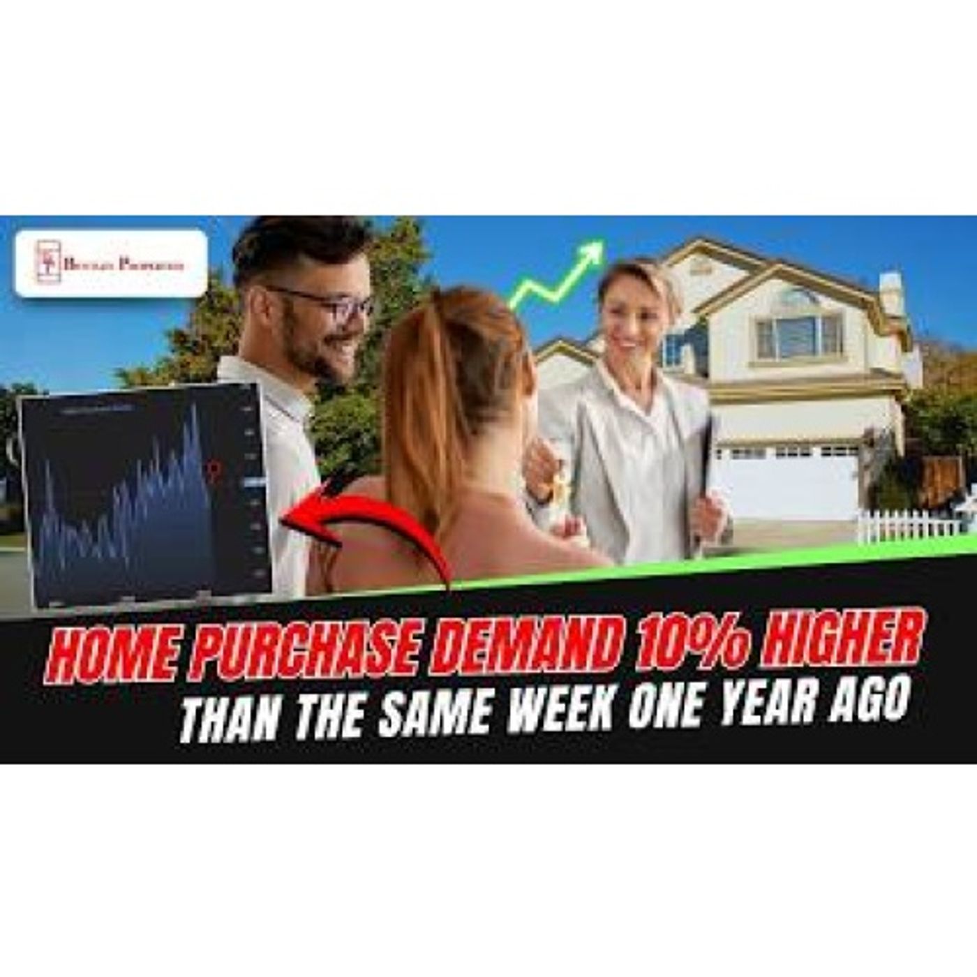 Home Purchase Demand 10% Higher Than The Same Week One Year Ago (1)