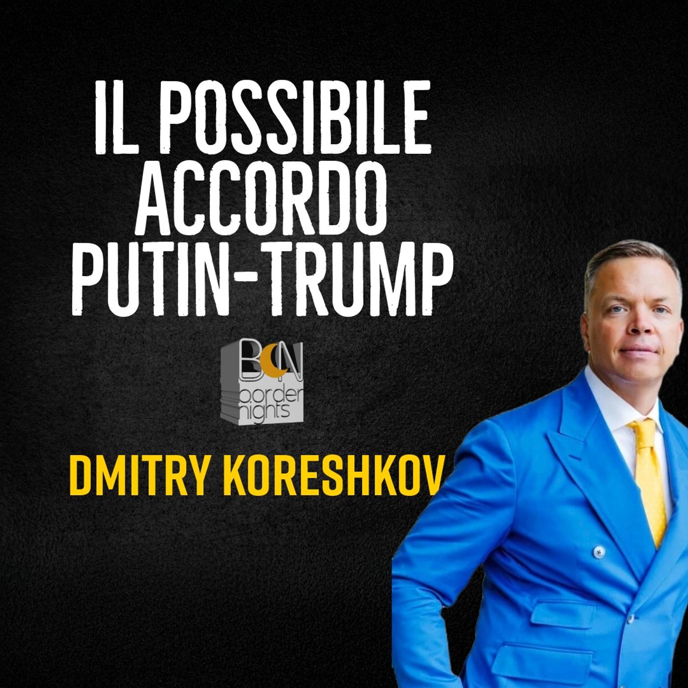 IL POSSIBILE ACCORDO PUTIN-TRUMP - DMITRY KORESHKOV