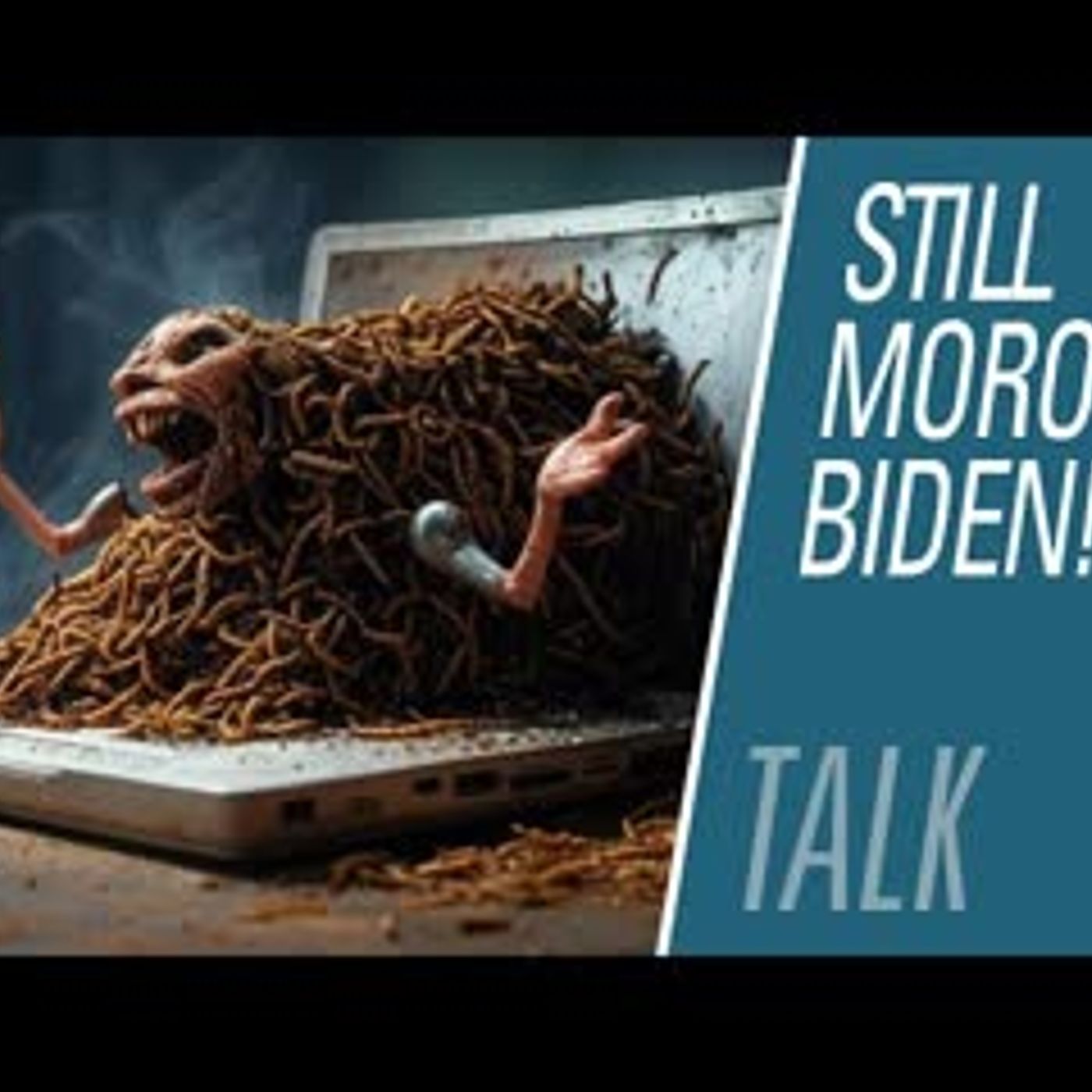 Still Moron Biden! | HBR Talk 337