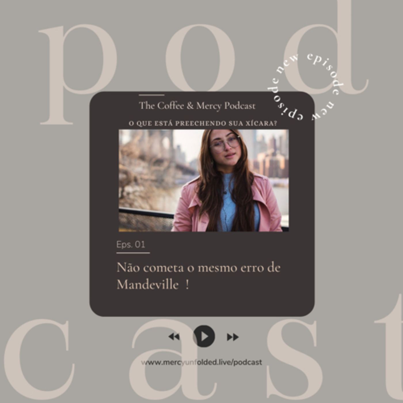The Coffee and Mercy Podcast
