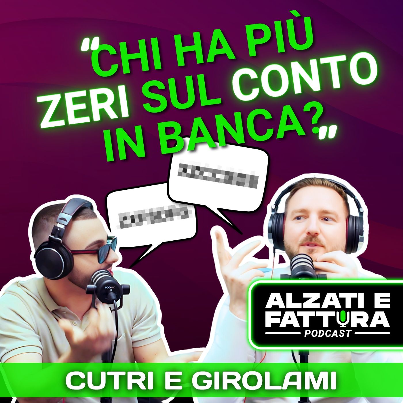 SOLDI, SEGRETI E TRADIMENTI - Valerio Girolami e Alessandro Cutri Puntata speciale Alzati e Fattura Podcast