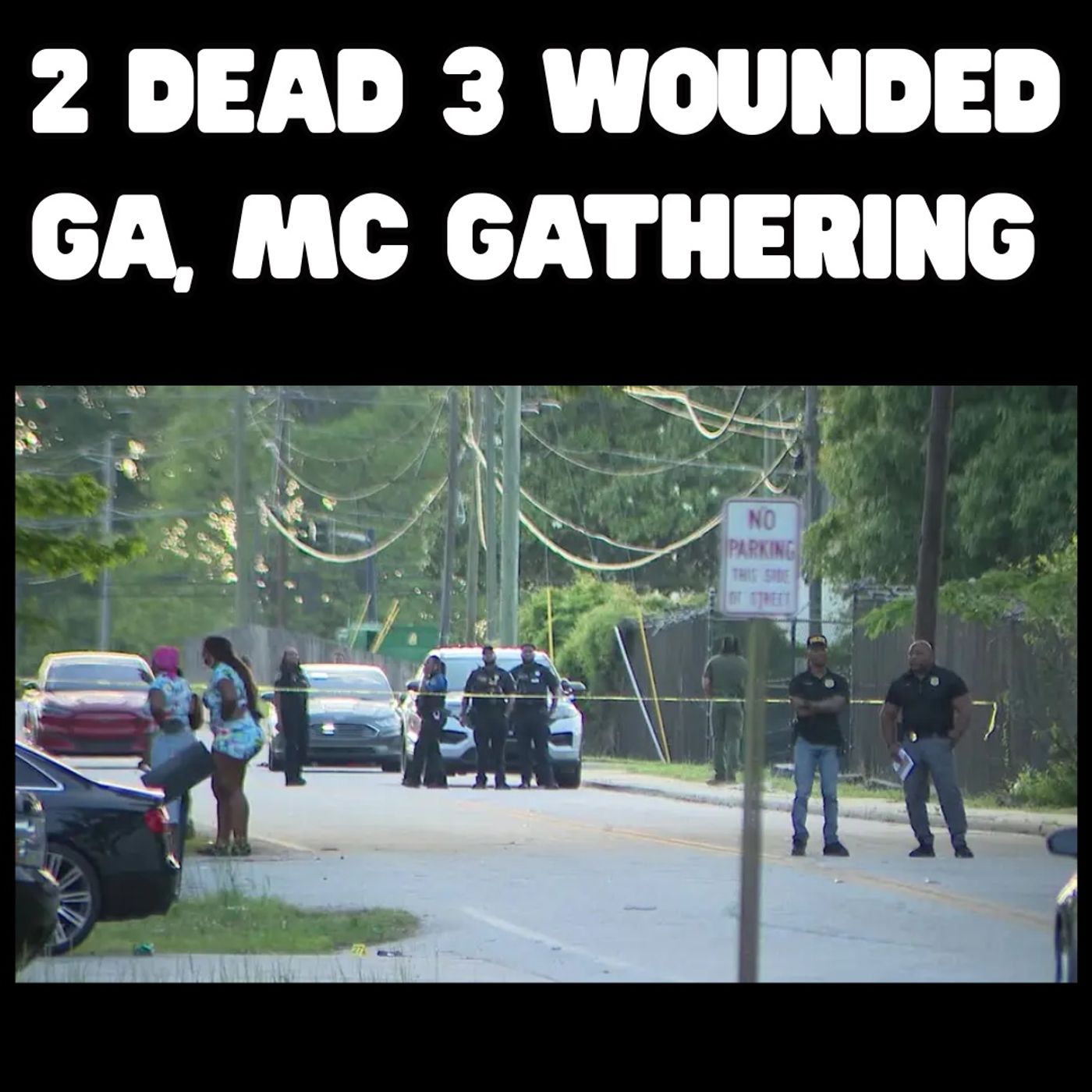 New Recording (draft)2 Dead 3 Wounded in Shooting at GA Motorcycle Club Gathering