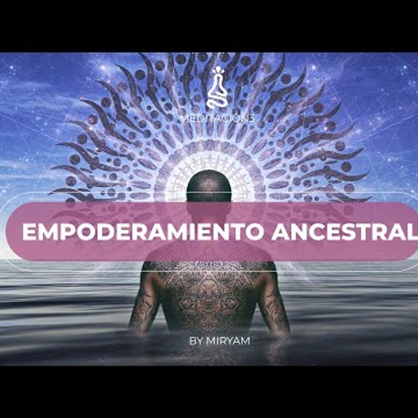 088. Meditación de EMPODERAMIENTO  Libera tu PODER ANCESTRAL!!