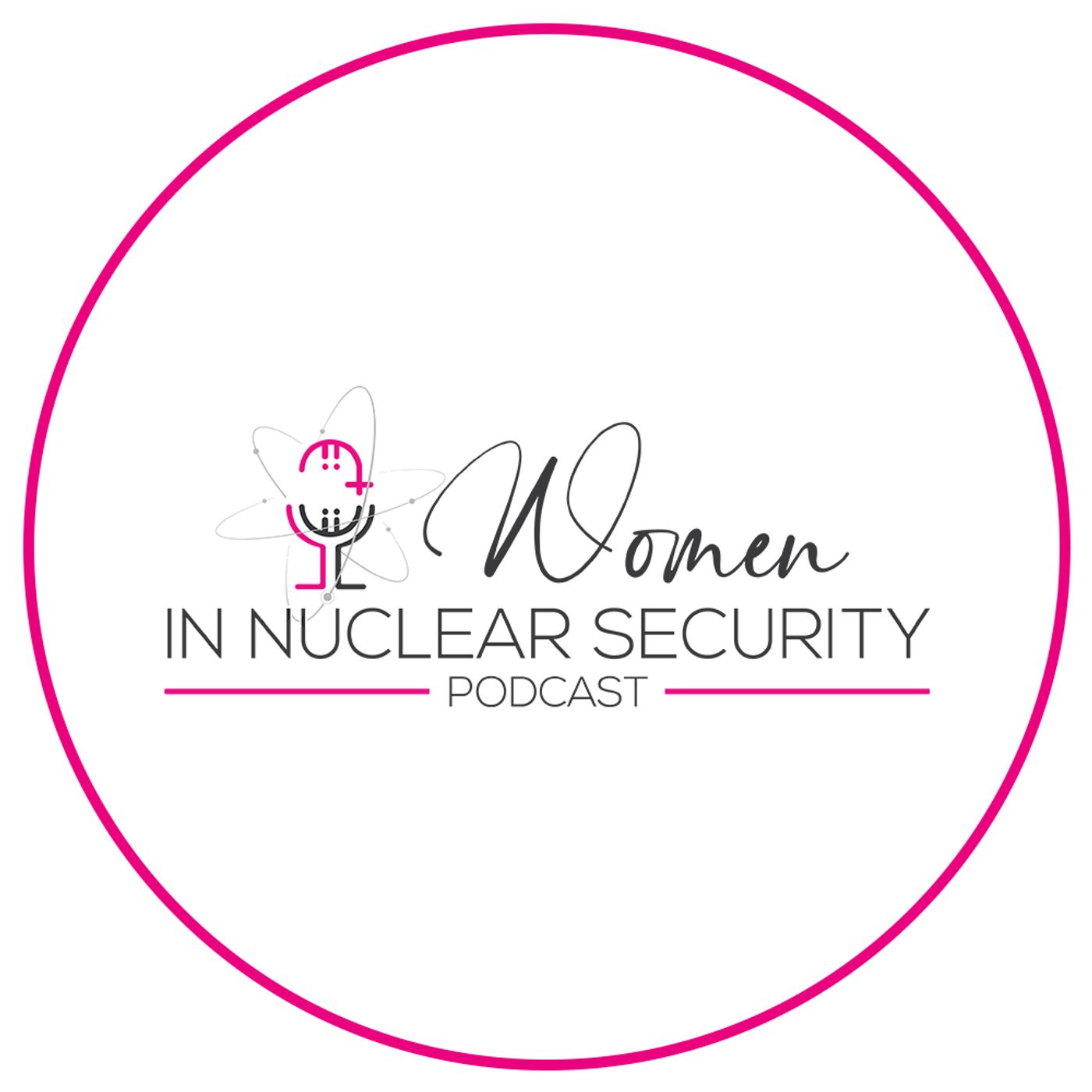 Women in Nuclear Security podcast artwork