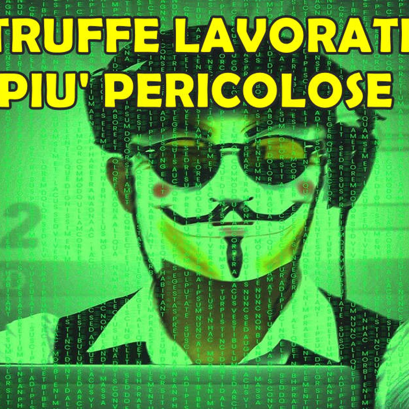 LE 7 TRUFFE LAVORATIVE ONLINE PIU' PERICOLOSE E GLI 8 SEGNALI PER EVITARLE episode artwork