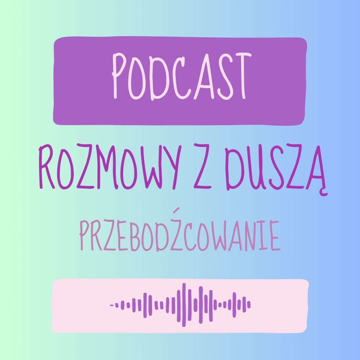 Rozmowy z Duszą