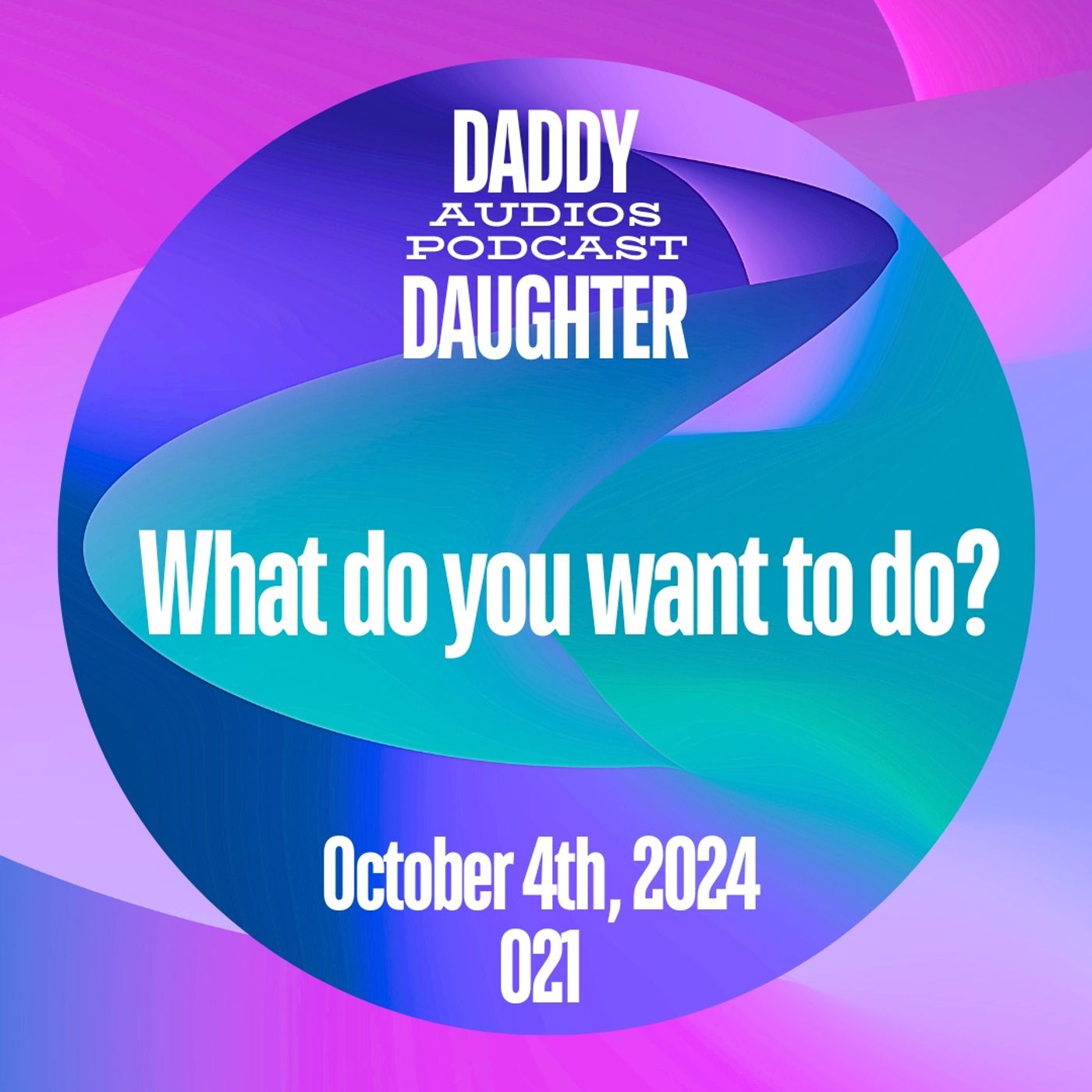 What do you want to do when you grow up? - 021 episode artwork