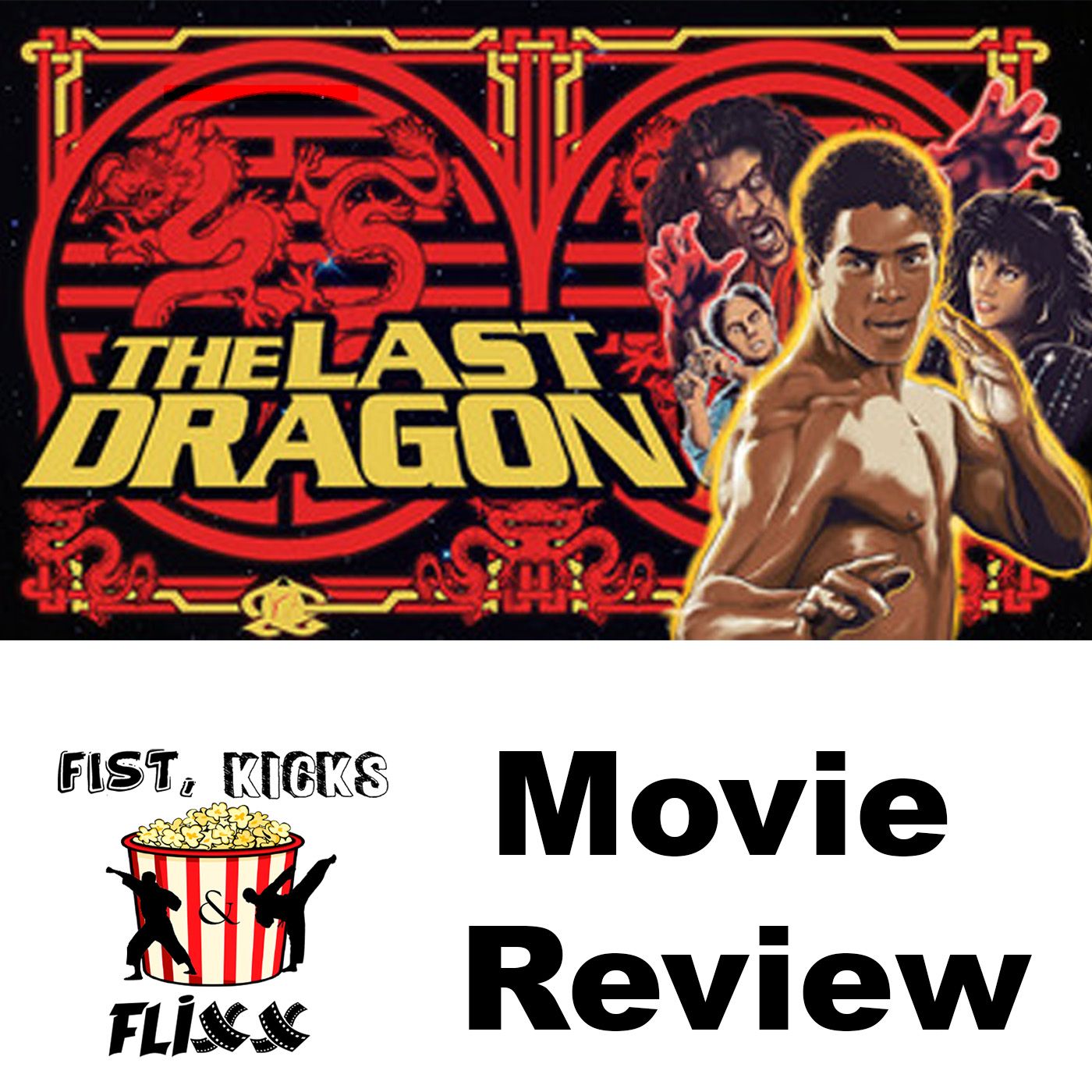 FKF Episode 121 - The Last Dragon