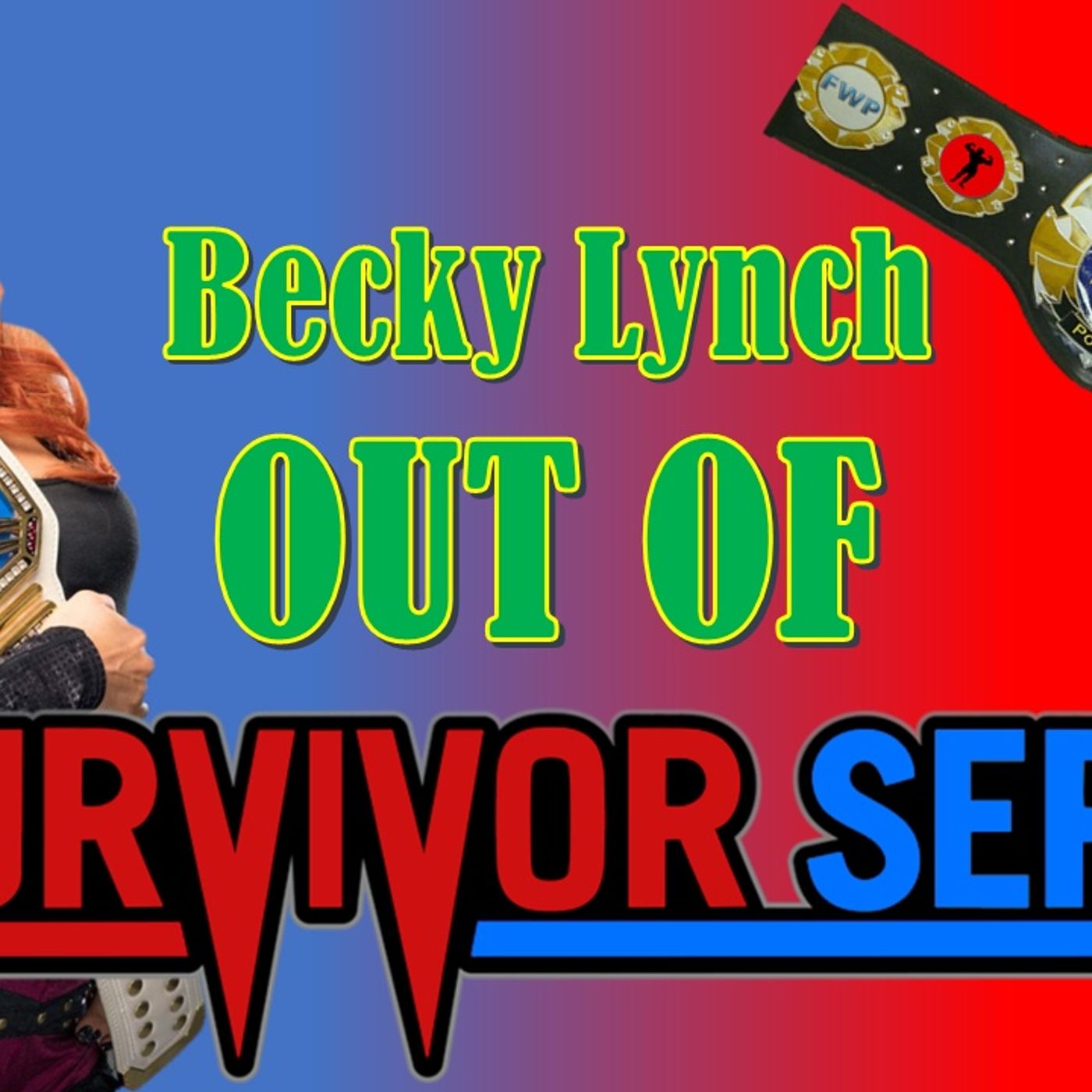 Becky Lynch OFF Survivor Series