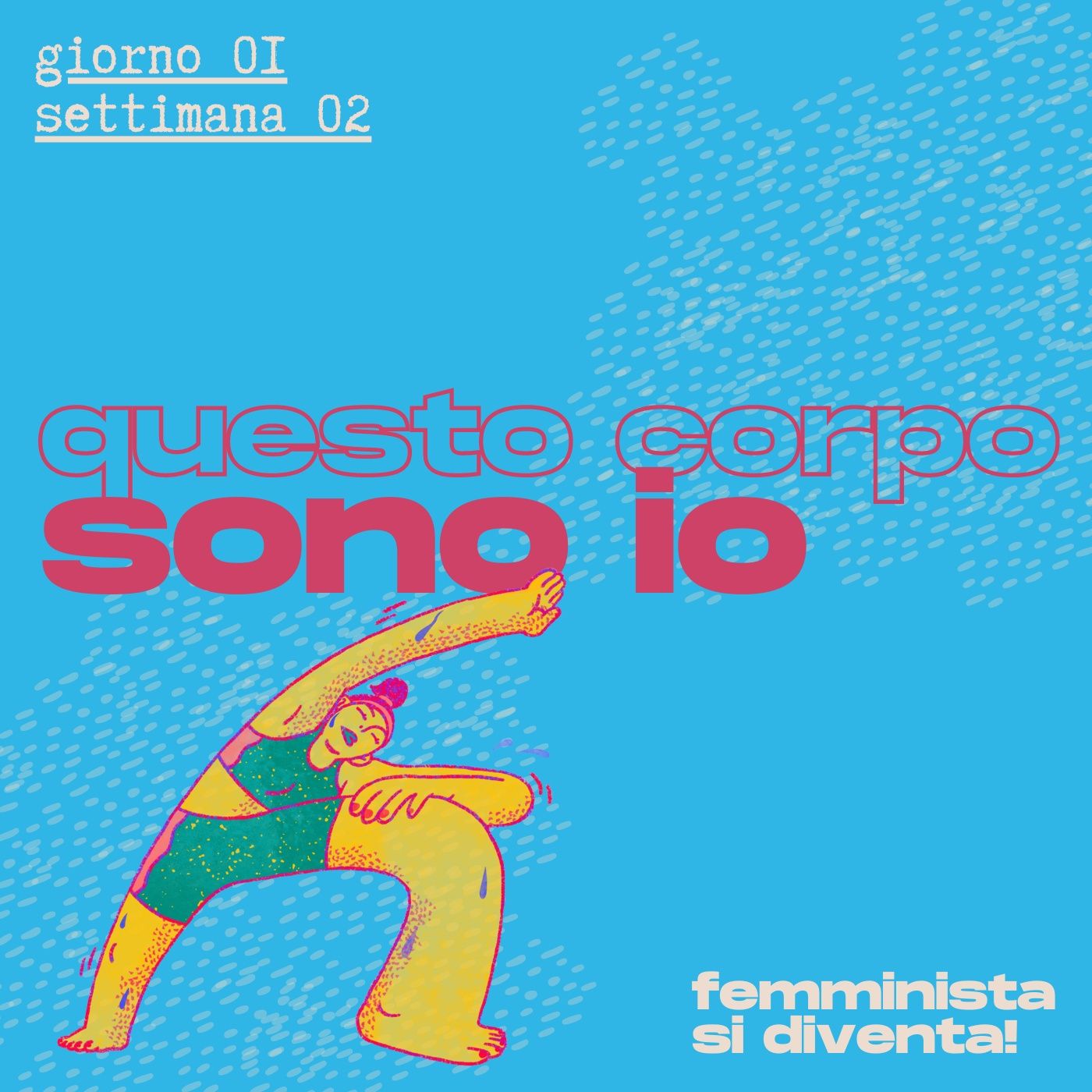 Femminista si diventa!