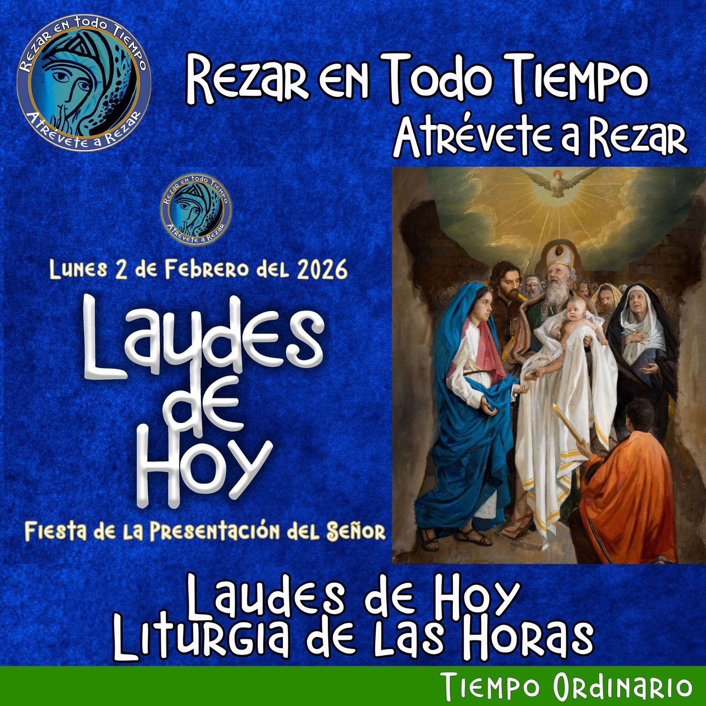 LAUDES DE HOY LUNES 2 DE FEBRERO 2026. CAMINO NEOATECUMENAL. LITURGIA DE LAS HORAS. FIESTA DE LA PRESENTACIÓN DEL SEÑOR. episode artwork