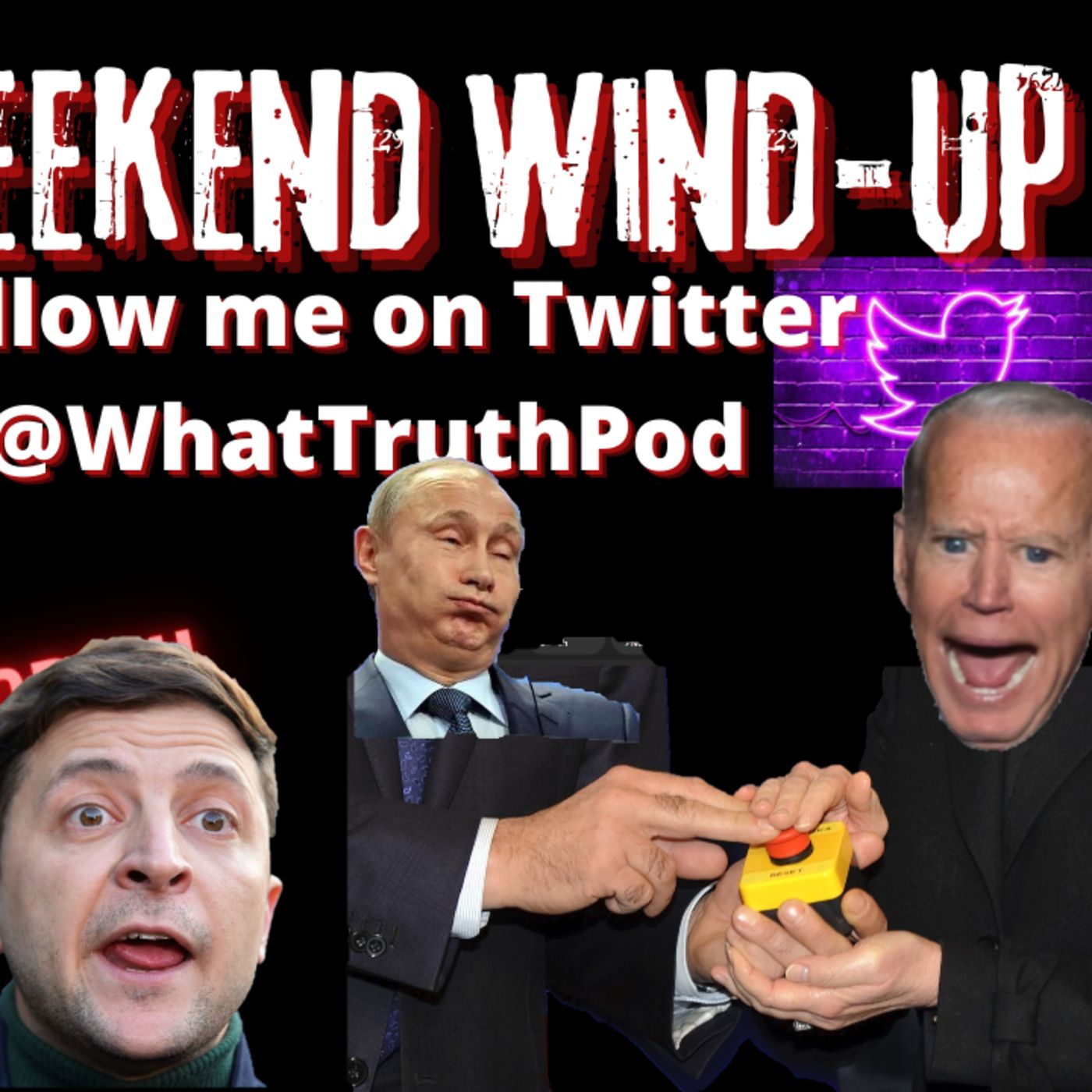 Weezy's Weekend Wind-Up Addy Adds Joins! #nuclearwar #zelenski