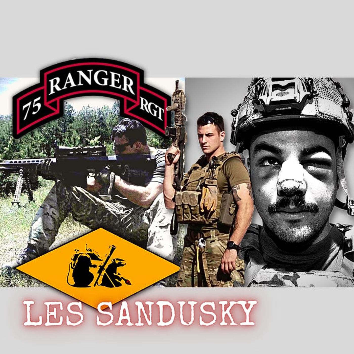 Ranger Regiment Platoon Sergeant in Syria and Afghanistan | Les Sandusky | Ep. 180