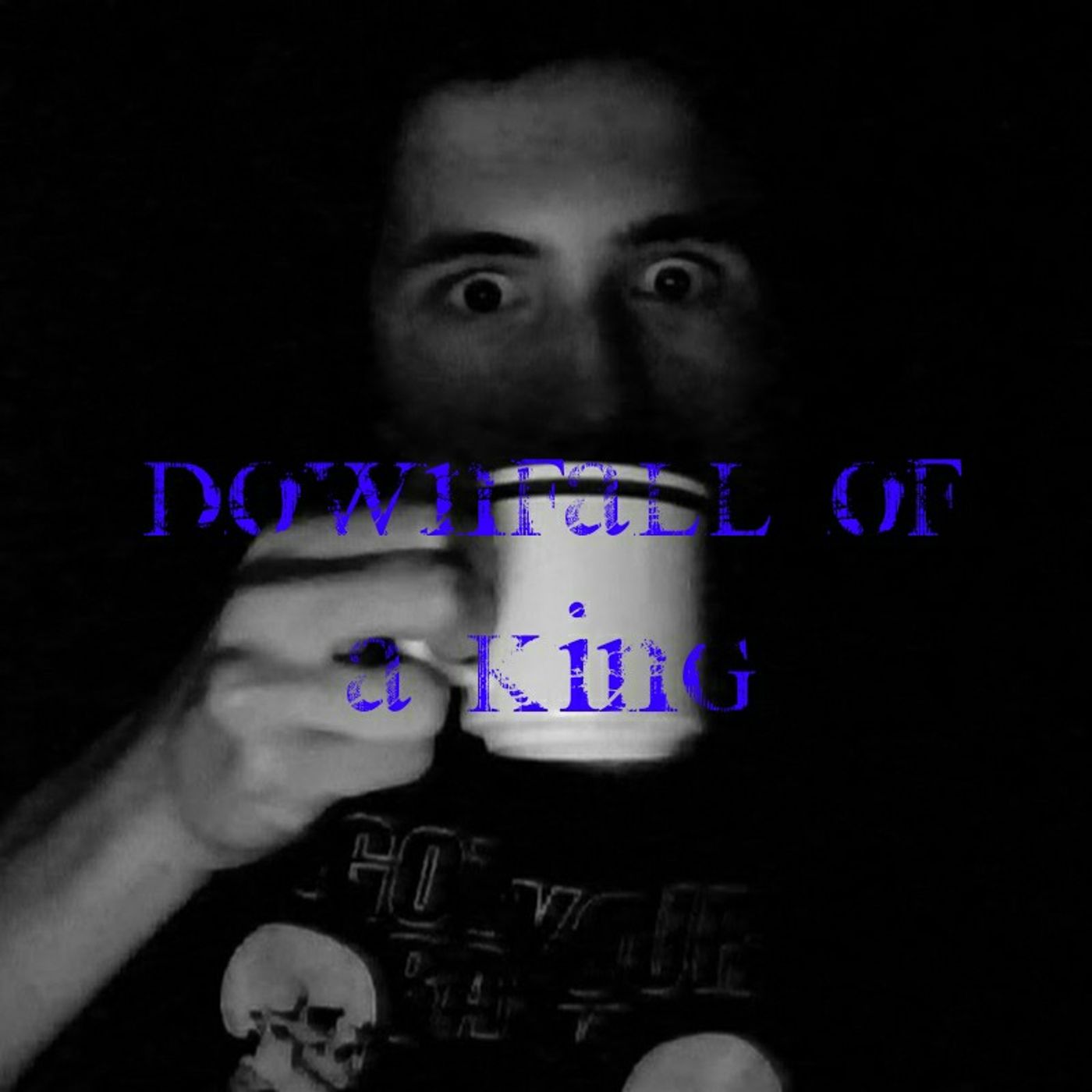 Downfall Of A King (The Final Broadcast For A While)