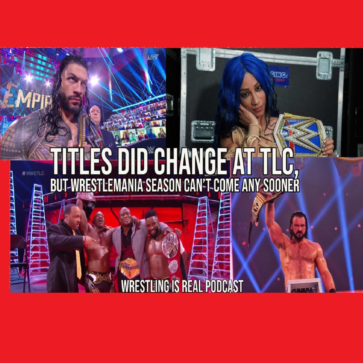 Wrestling Is Real Wrestling Podcast