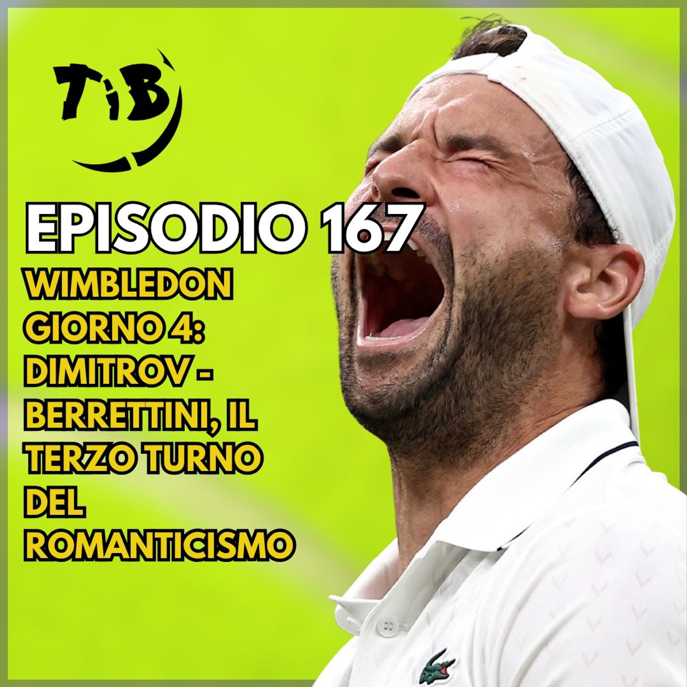 Episodio 167 - Wimbledon 4: Dimitrov - Berrettini, il terzo turno del romanticismo episode artwork