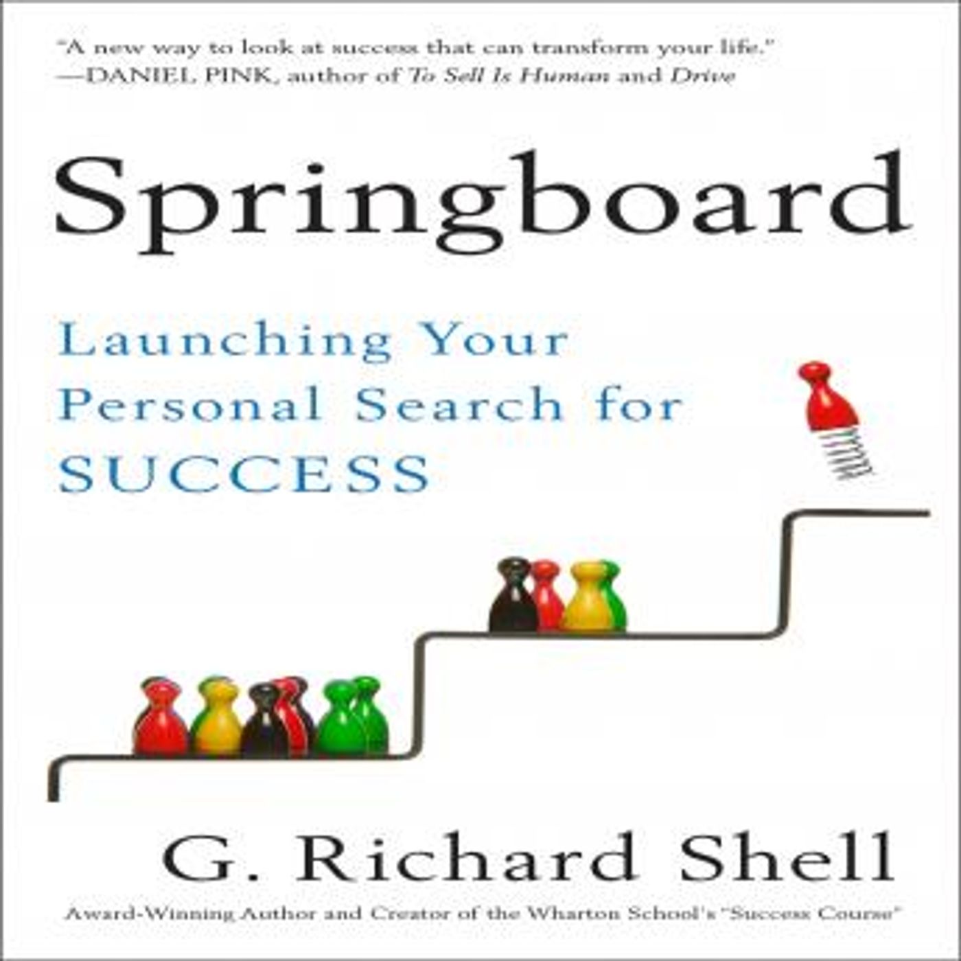 Springboard: Launching Your Personal Search for Success by G. Richard Shell episode artwork