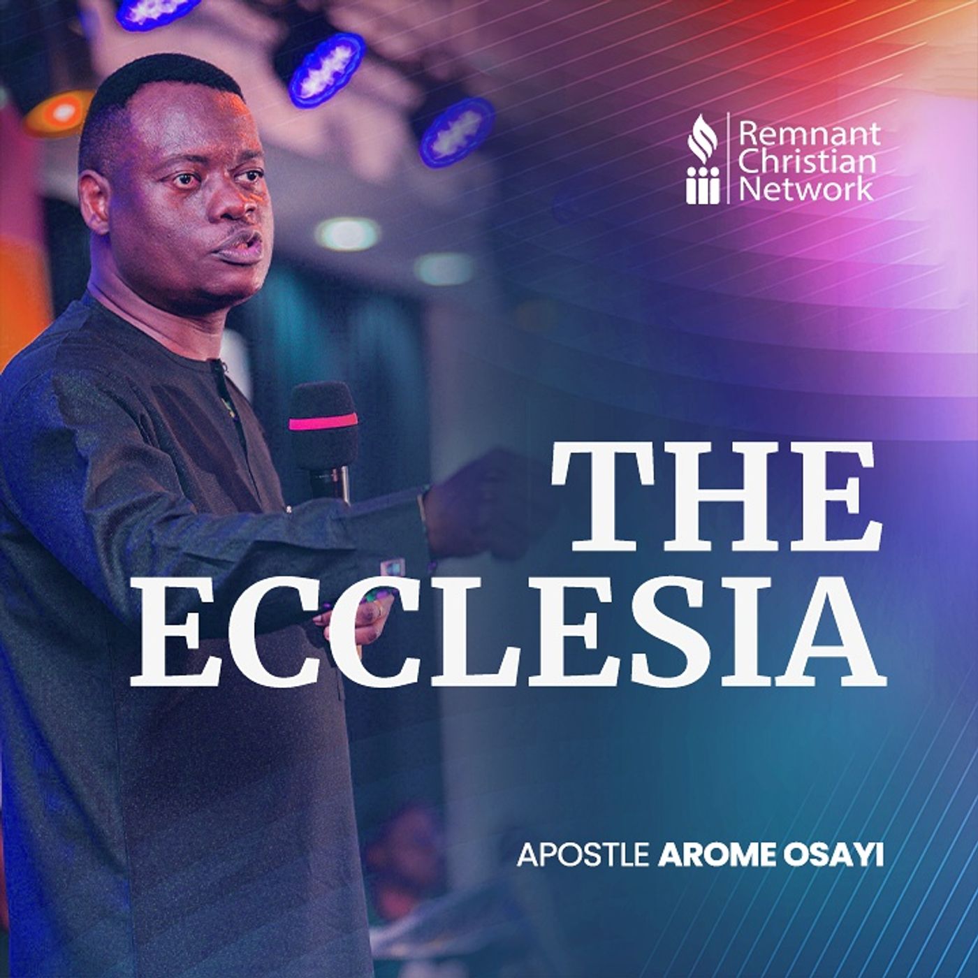 THE_ECCLESIA_APOSTLE_AROME_OSAYI_THE_UNCTION_FROM_THE_HOLY_ONE_18th
