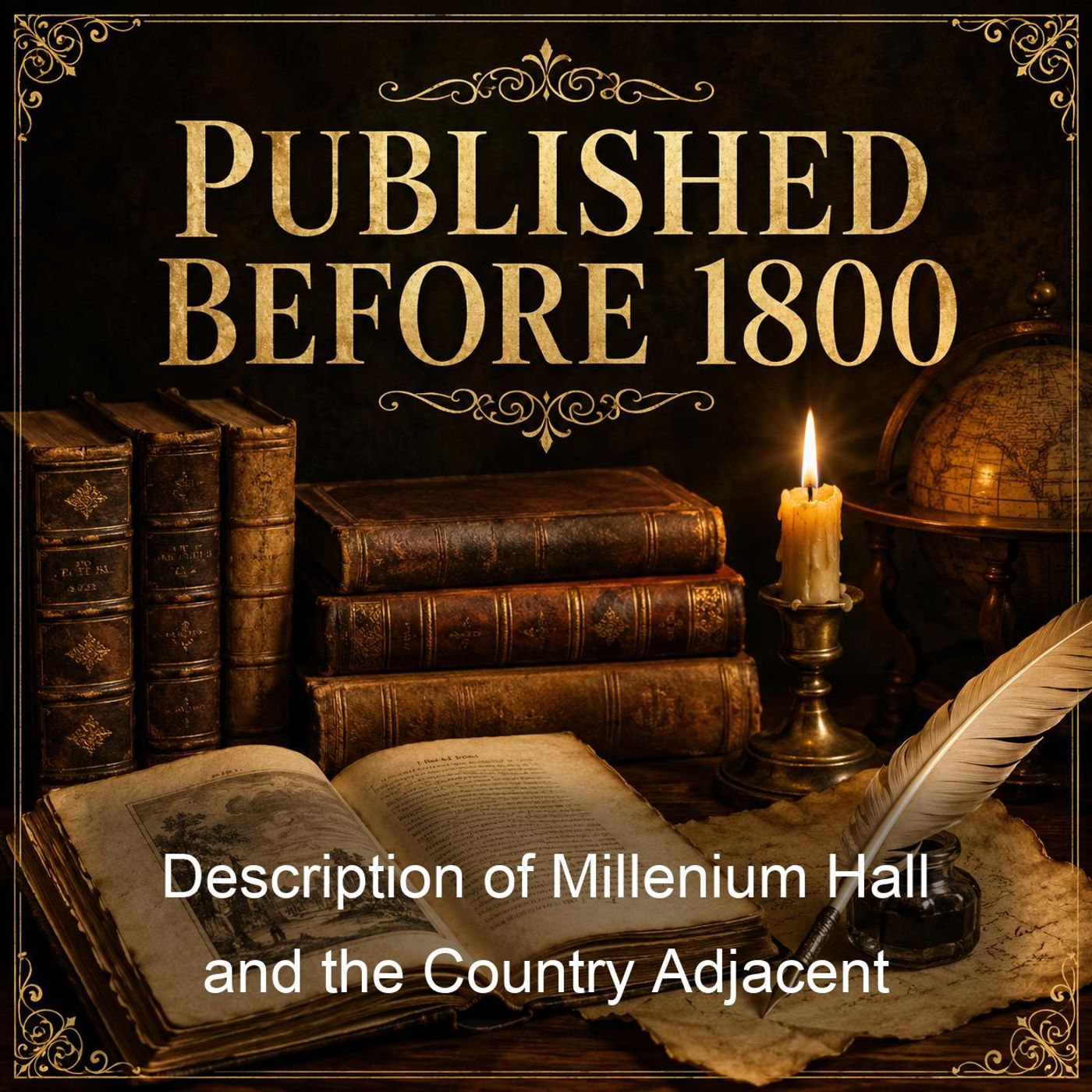 Description of Millenium Hall and the Country Adjacent podcast artwork