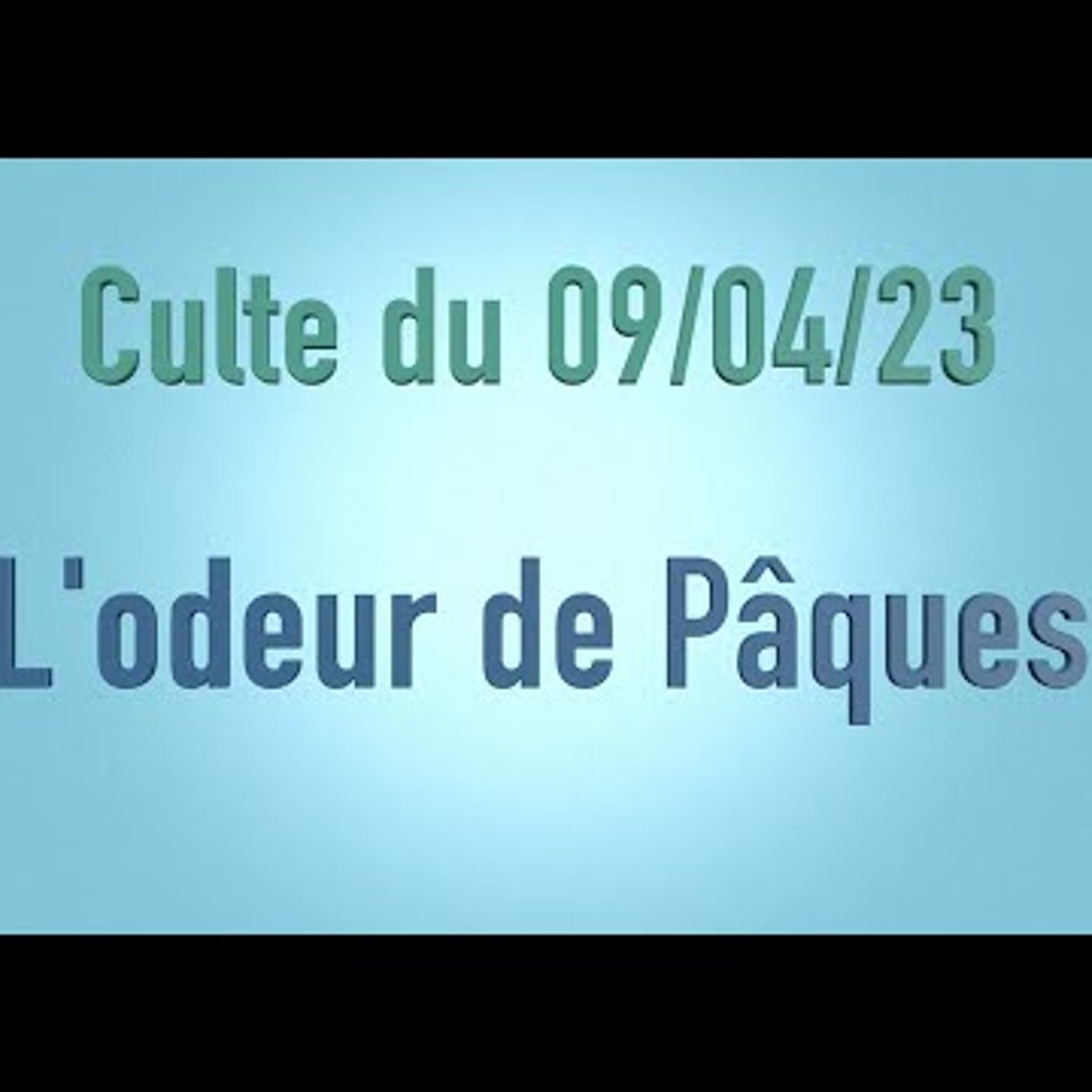 Eglise Baptiste de St Malo - L'odeur de la Pâques