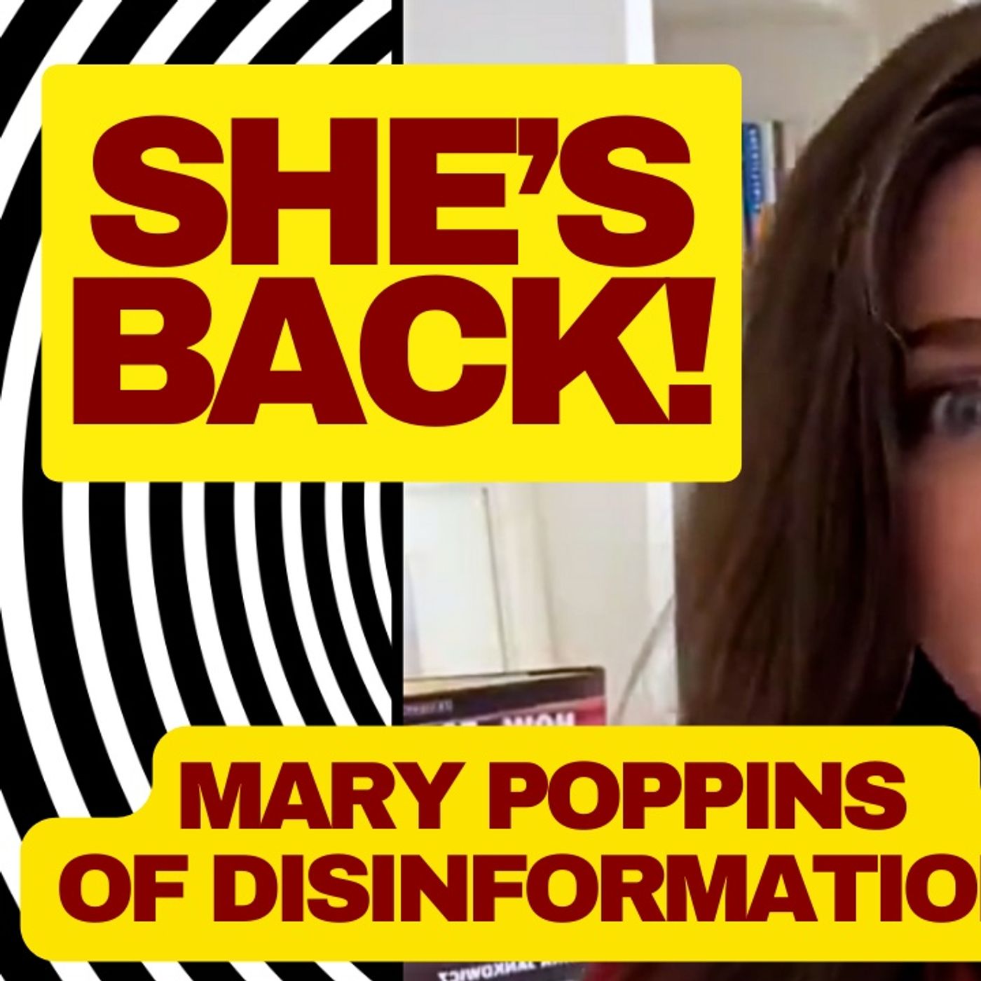 She's Back! The Mary Poppins Of Disinformation Nina Jankowicz