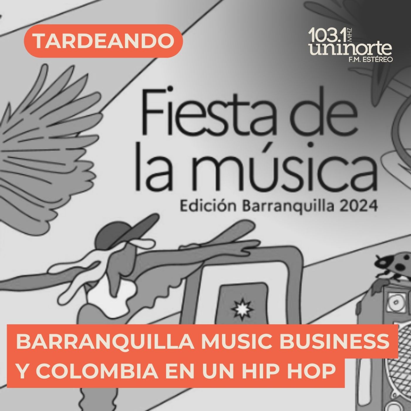Barranquilla Music Business y Colombia en un Hip Hop :: Fiesta de la Música 2024 episode artwork