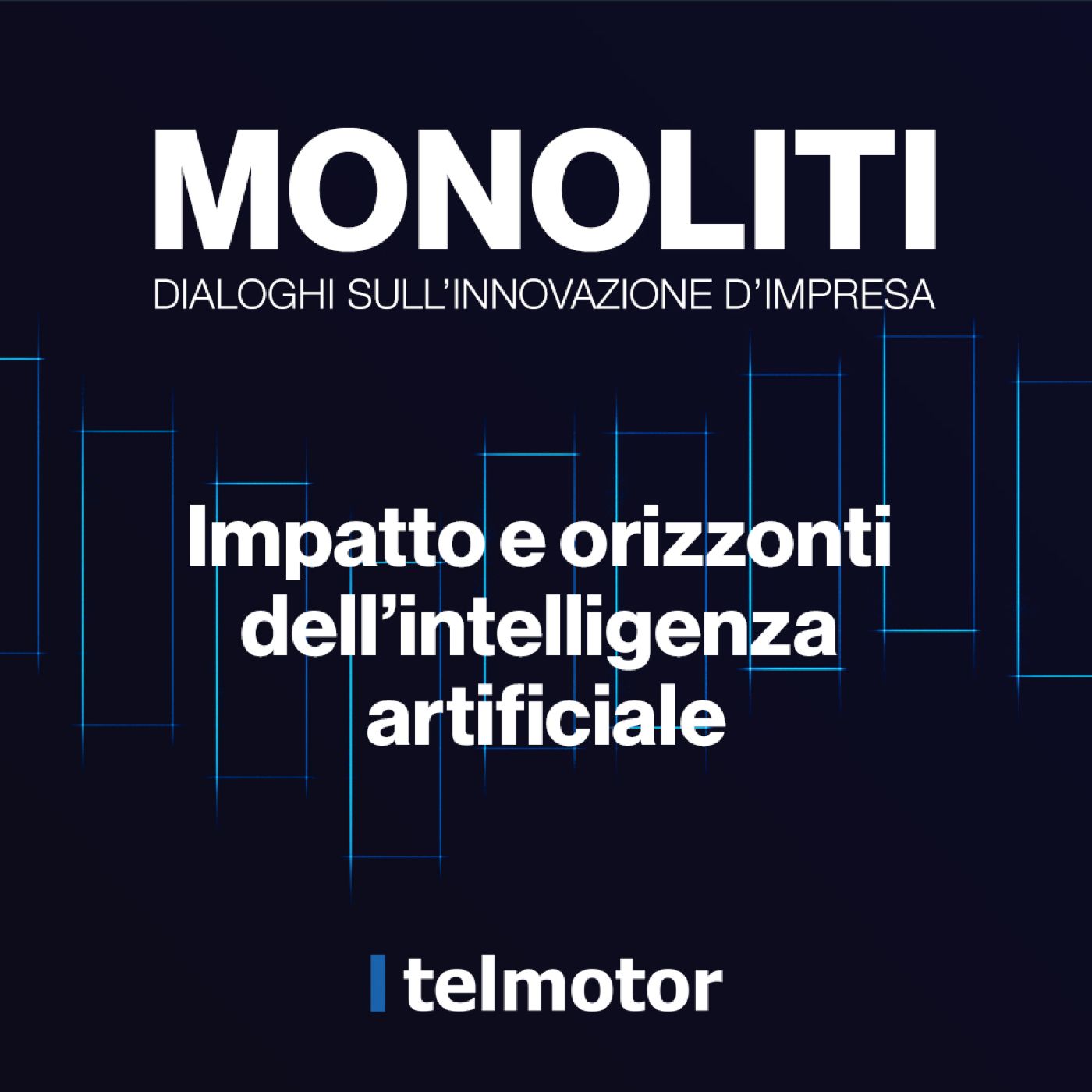 MONOLITI - Dialoghi sull\'innovazione d\'impresa
