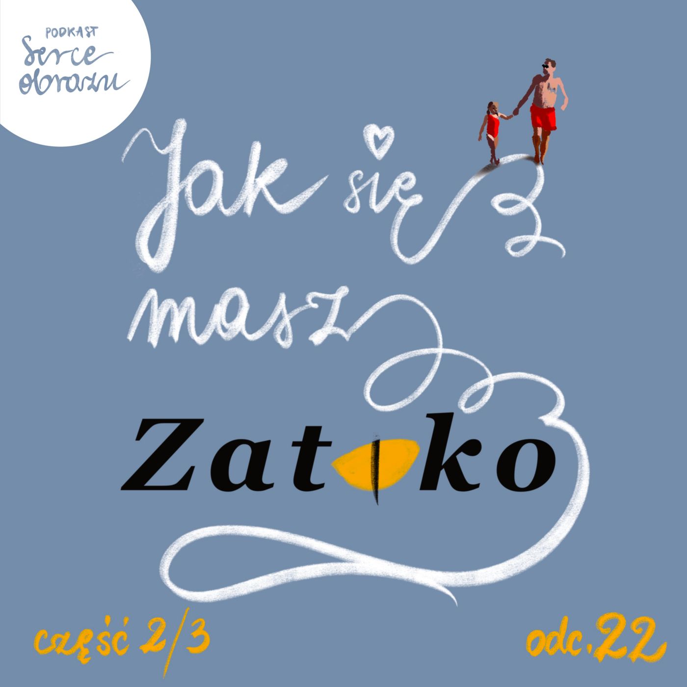 22. Jak się masz, Zatoko? cz. 2/3 - czyli dama z iperytem 22. Jak się masz, Zatoko? cz. 2/3 - czyli dama z iperytem