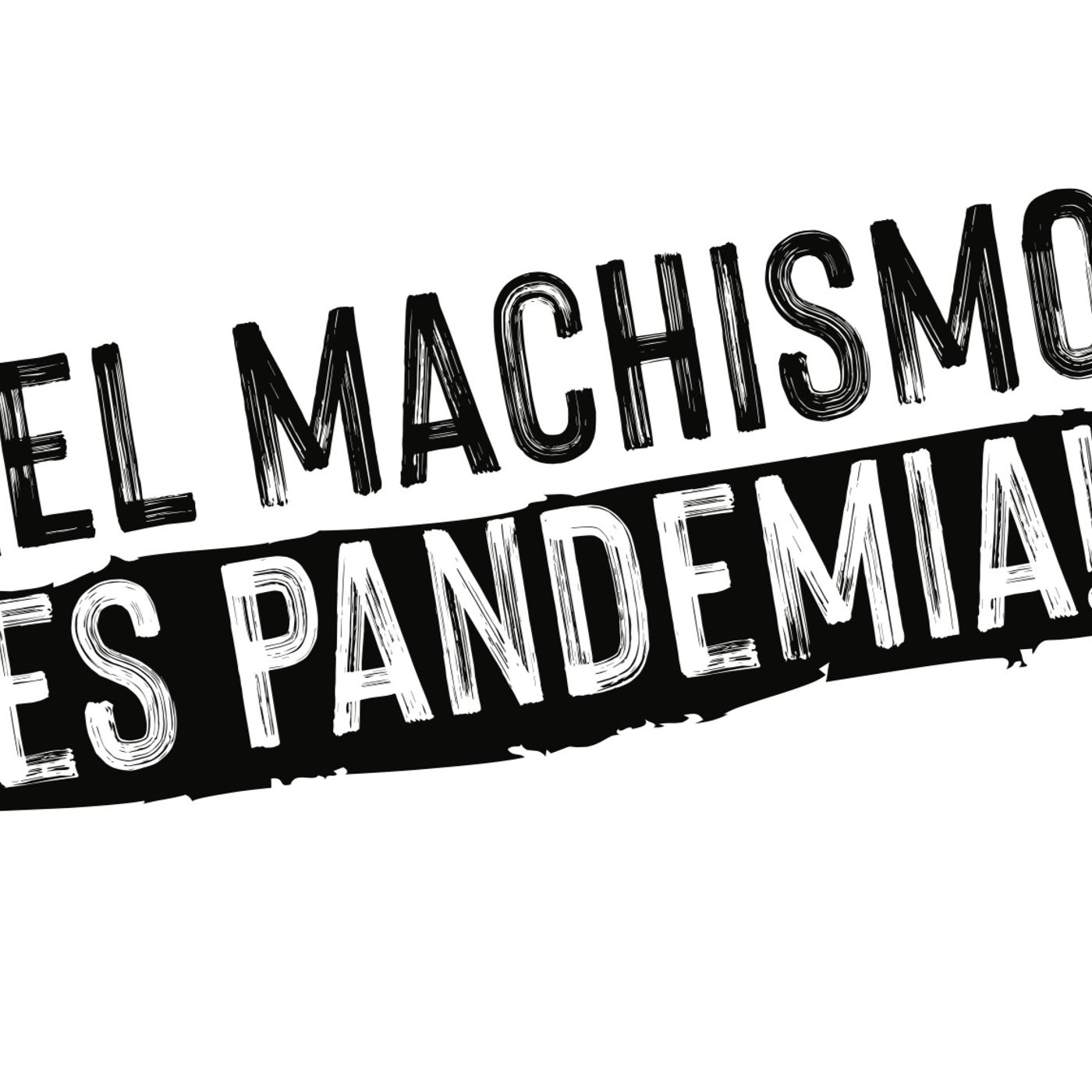 El Machismo es Pandemia