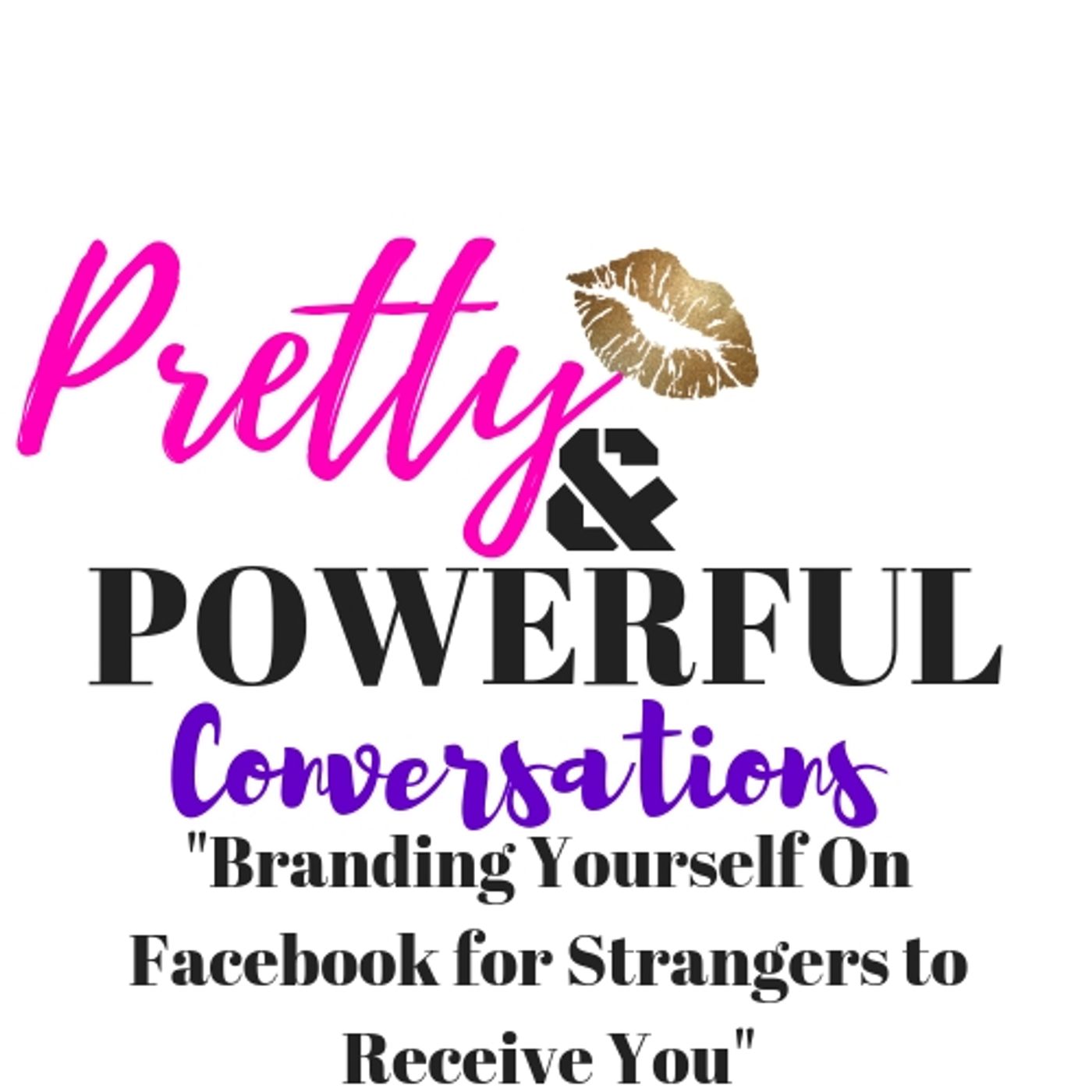 Branding Yourself On Facebook for Strangers to Receive You