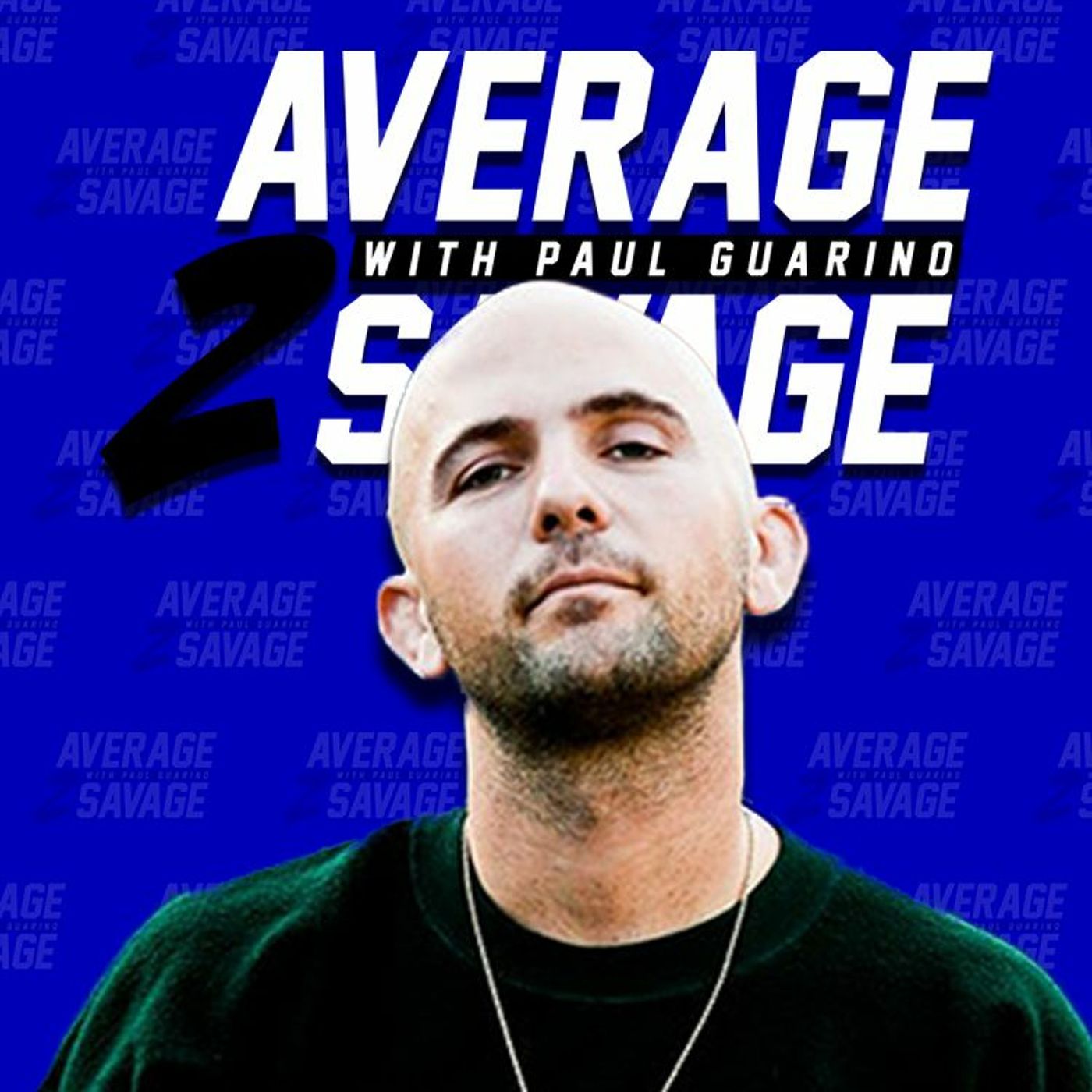 Average to Savage